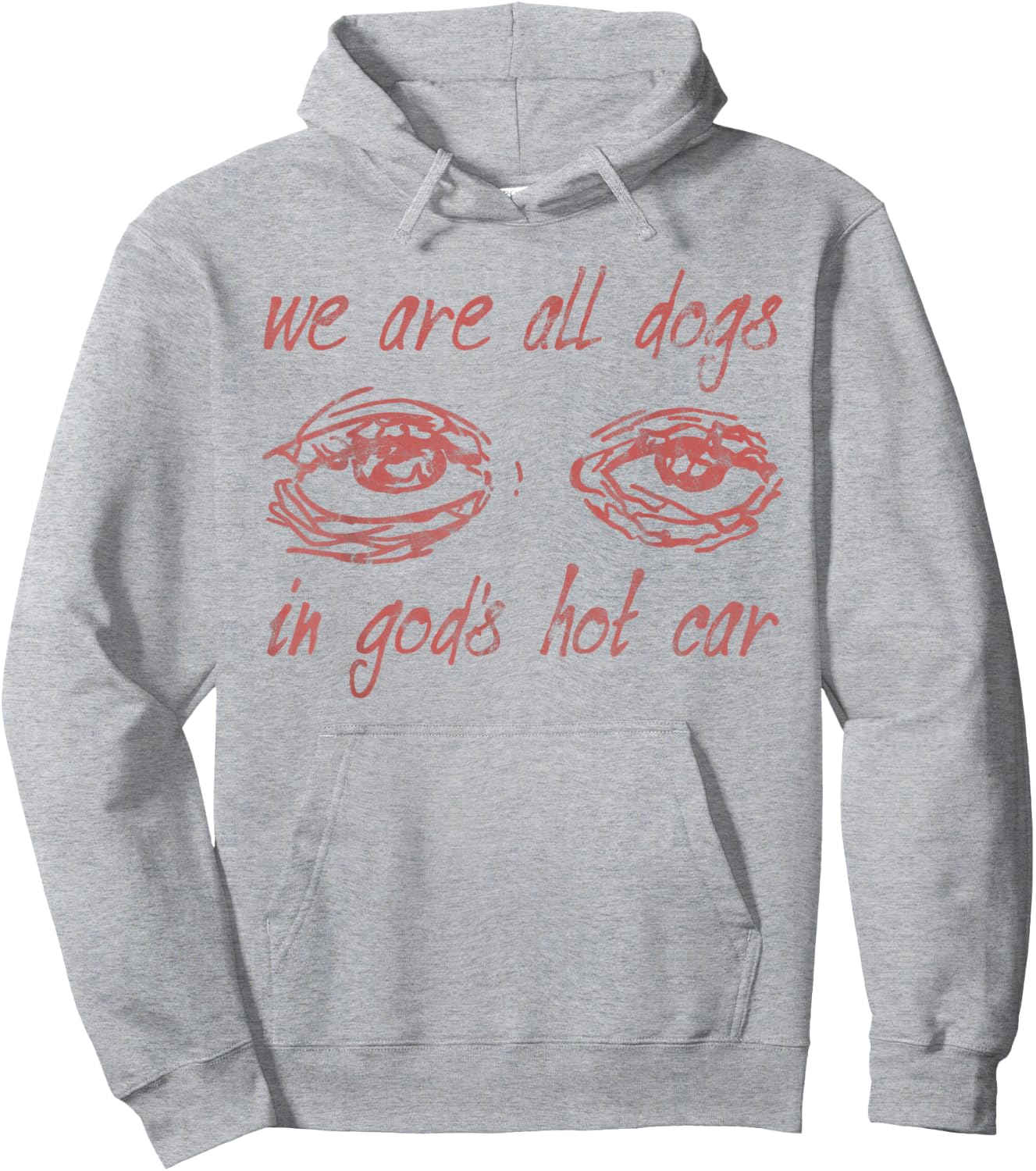 We Are All Dogs In God's Hot Car Christian Hoodie - Hoodie | Ash