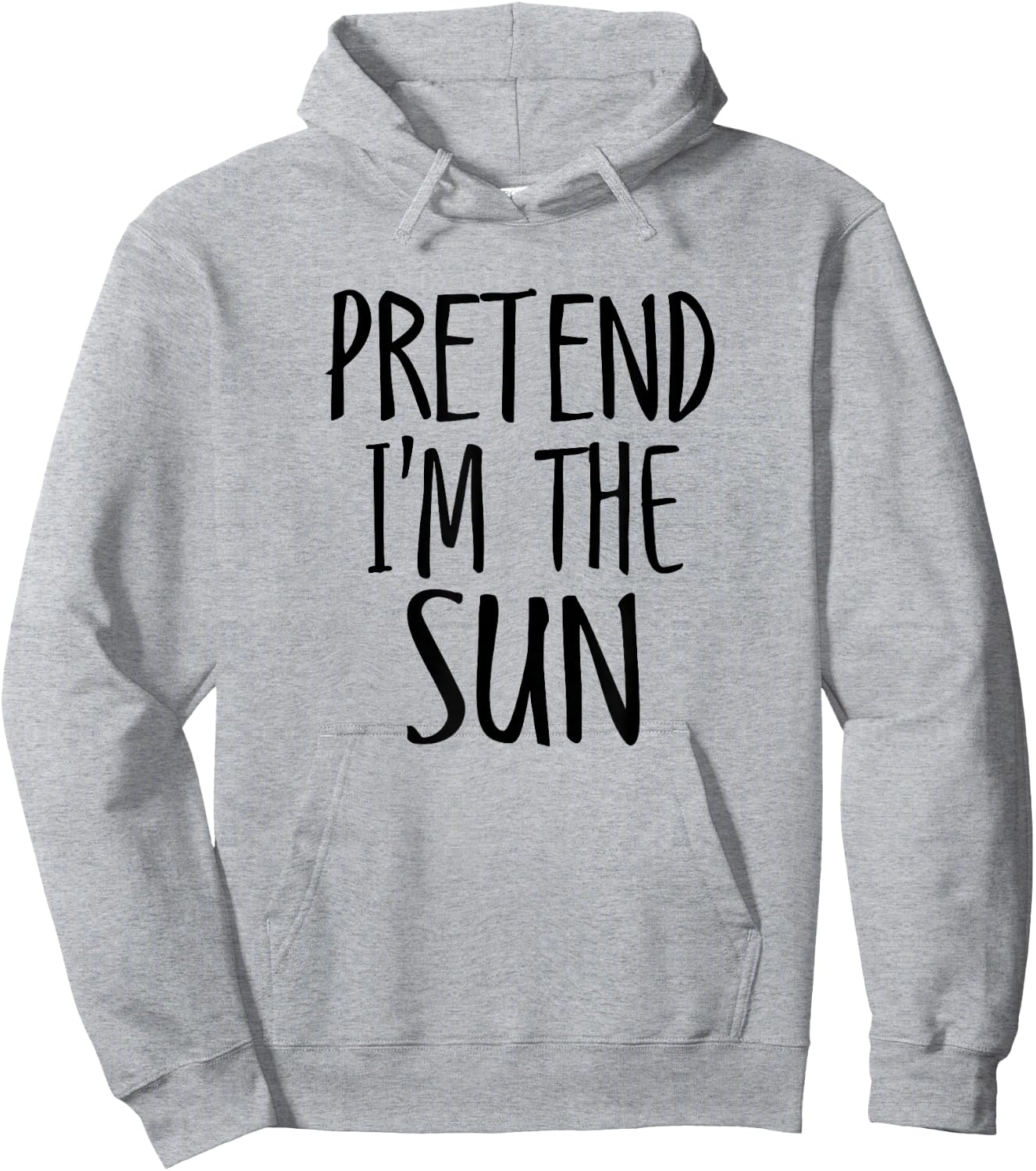 Pretend I'm The Sun Funny Lazy Halloween Costume Men women Hoodie - Hoodie | Ash