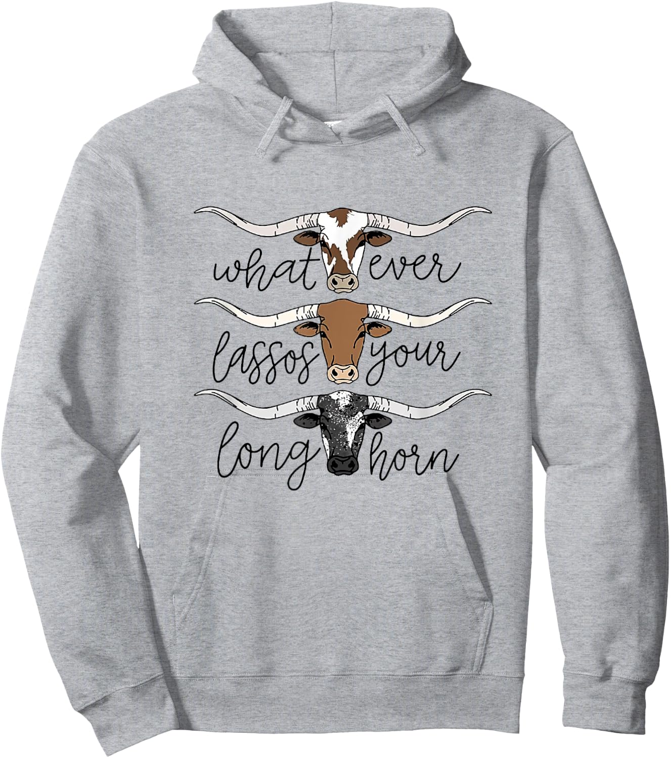 Whatever Lassos Your Longhorn Western Cowgirl Hoodie - Hoodie | Ash