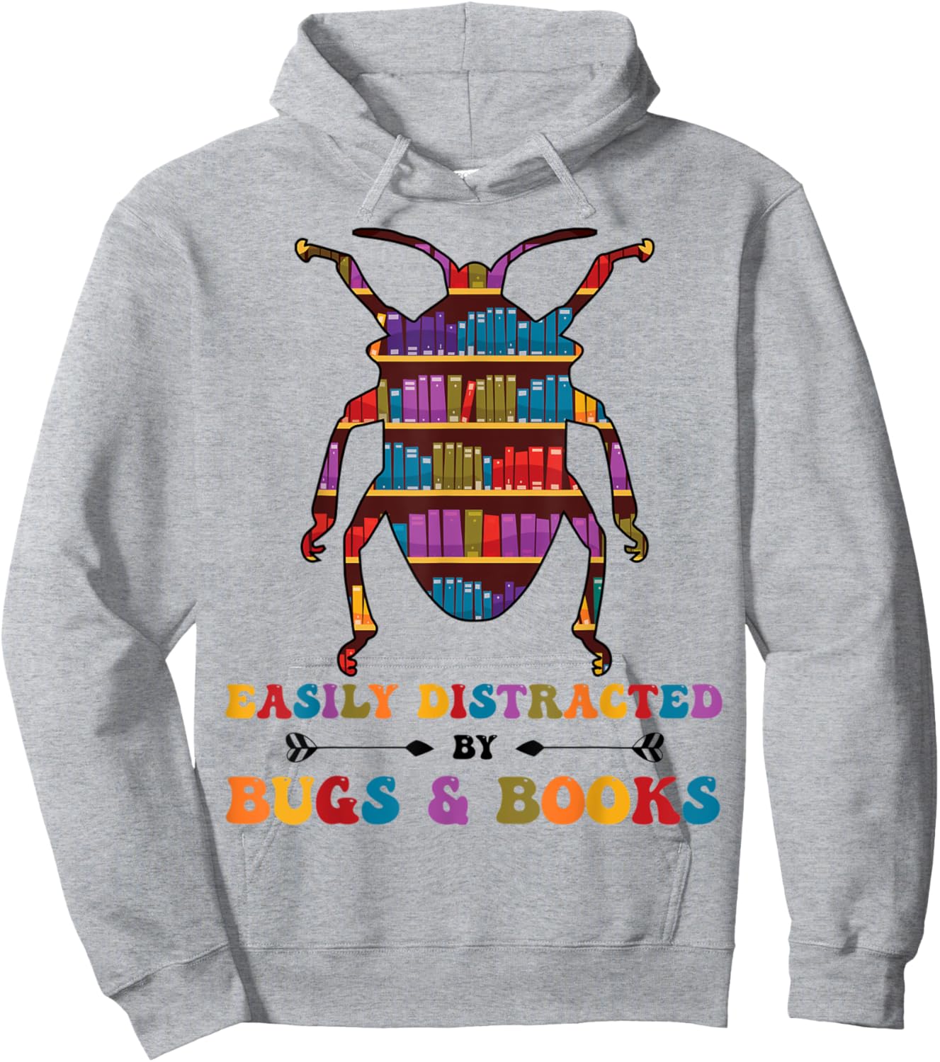 Bug Insects Easily Distracted By Bugs Book Librarian Reading Hoodie - Hoodie | Ash
