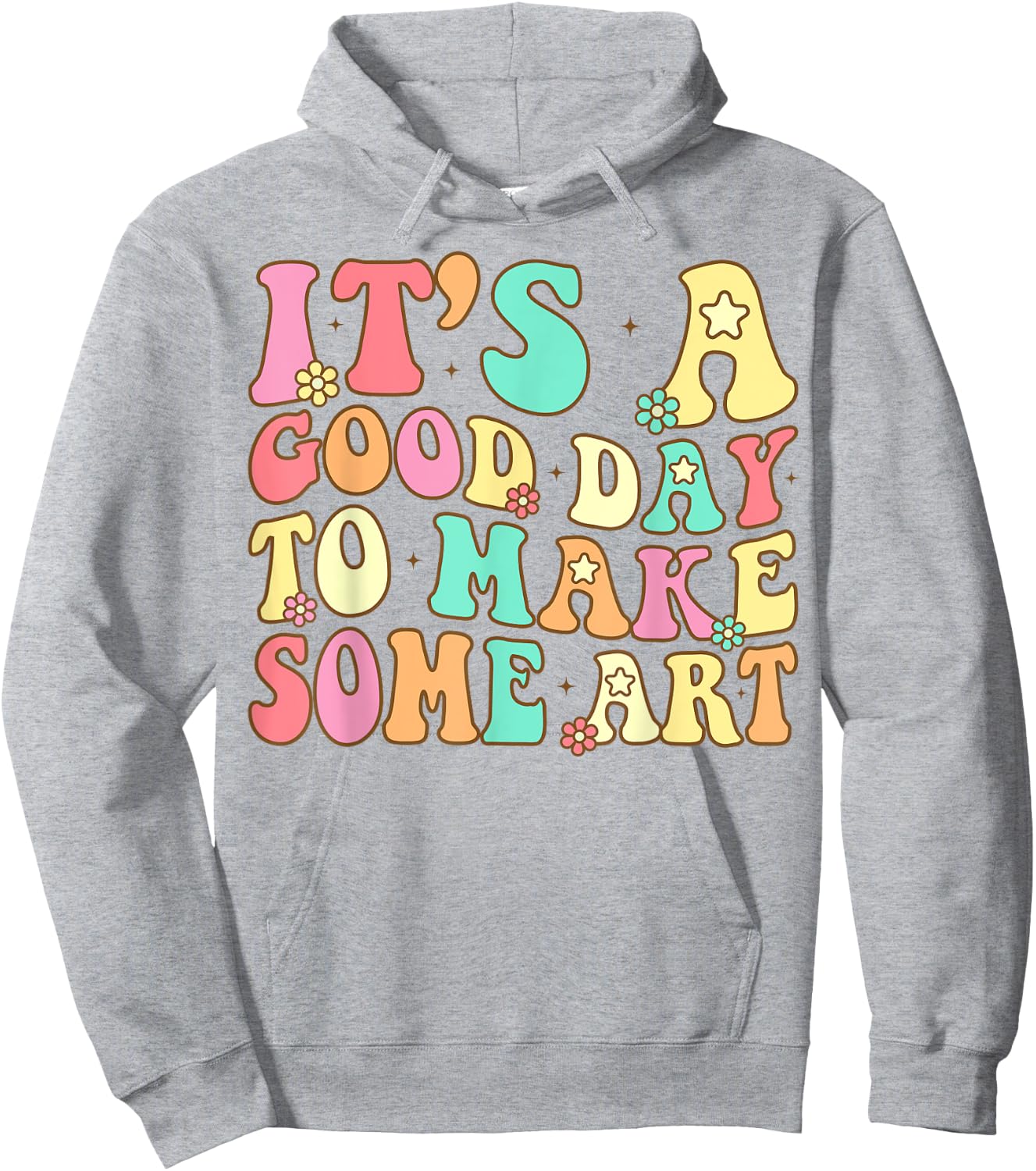 It's A Good Day To Make Some Art Artist Art Teacher Hoodie - Hoodie | Ash