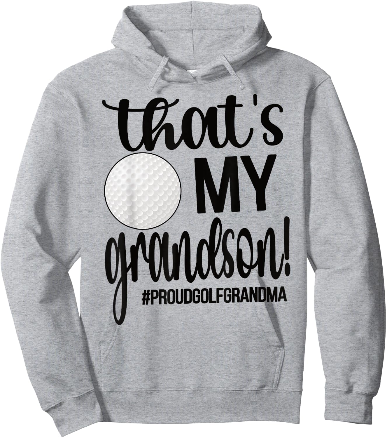 That's My Grandson Golf Grandma Golfer Grandmother Hoodie - Hoodie | Ash