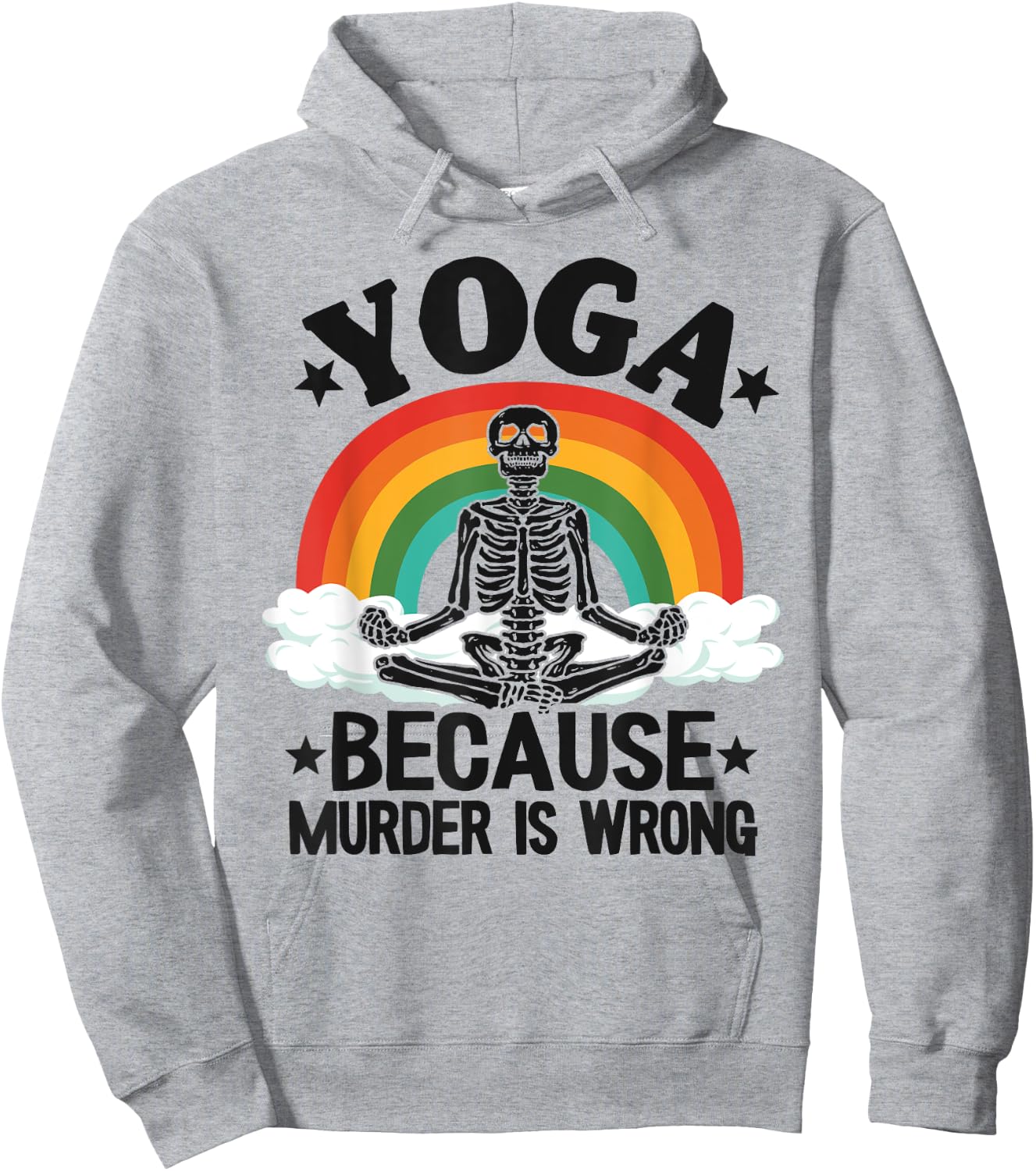 Yoga Because Murder Is Wrong Rainbow Skeleton Doing Yoga Hoodie - Hoodie | Ash