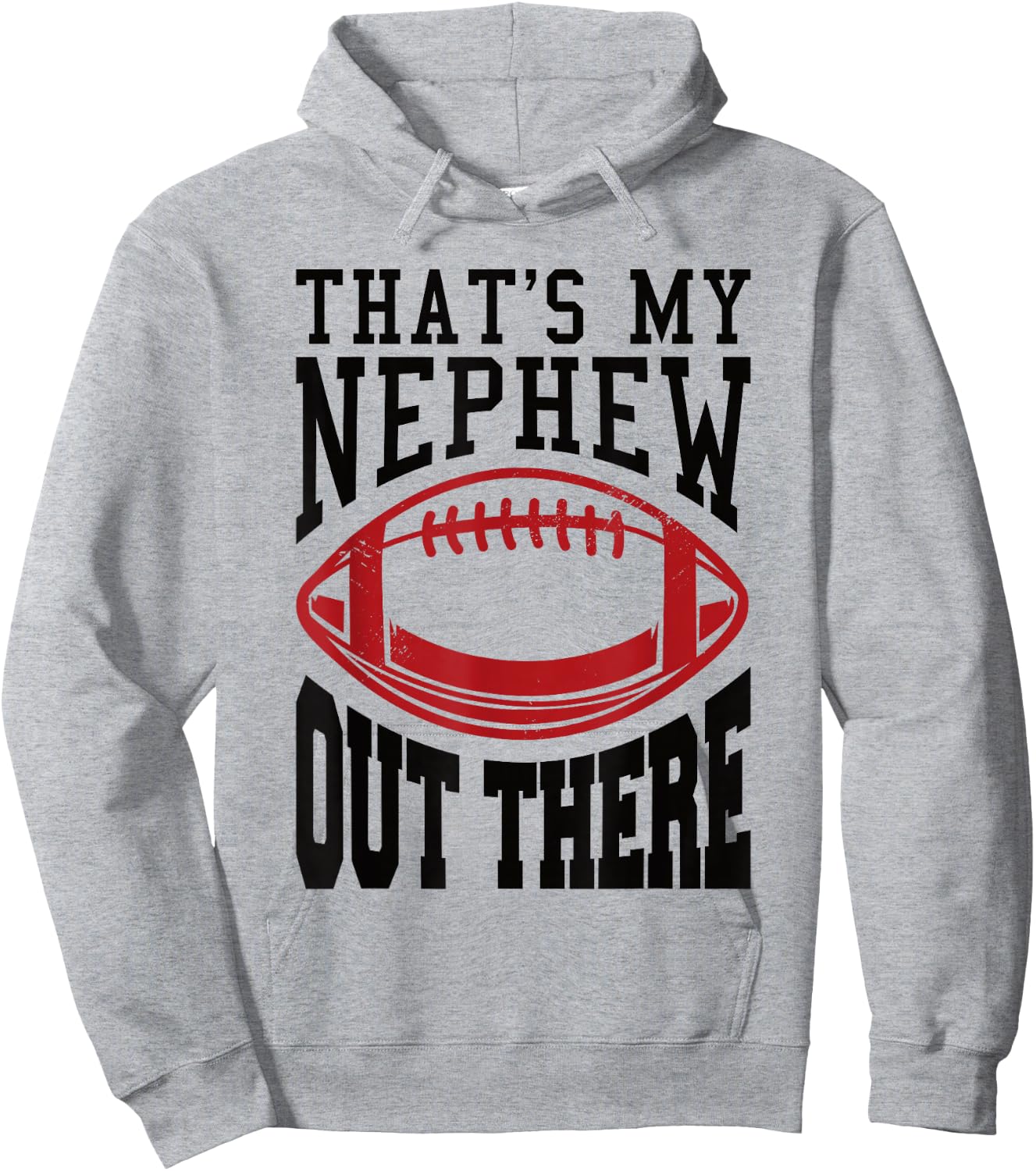 Football Nephew That's My Nephew Out There Hoodie - Hoodie | Ash