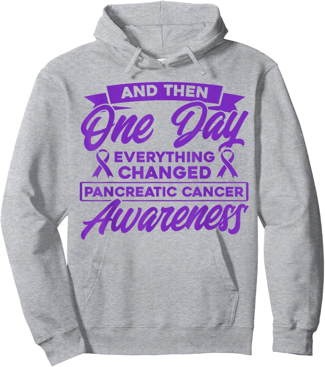 Everything Has Changed Pancreatic Cancer Hoodie - Hoodie | Ash