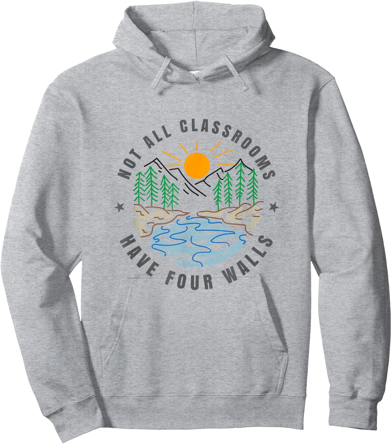 Back To School Not All Classrooms Have Four Walls Nature Hoodie - Hoodie | Ash