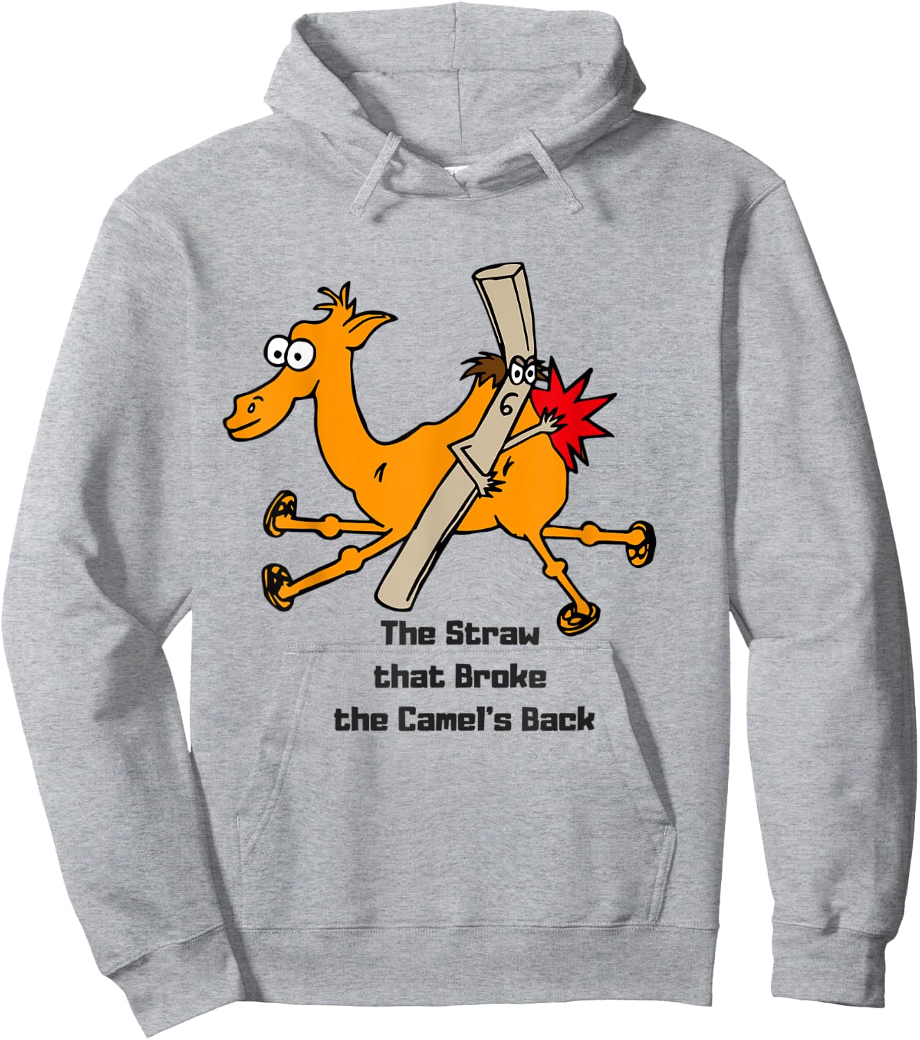 The Straw that broke the camels back Hoodie - Hoodie | Ash