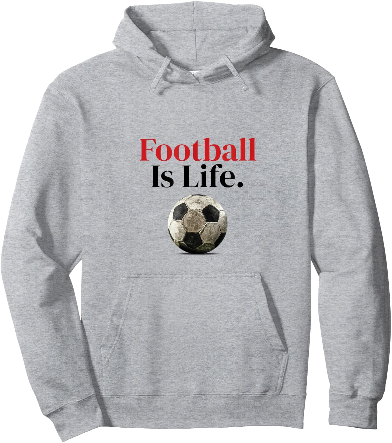 FOOTBALL IS LIFE - Soccer fans-related products Hoodie - Hoodie | Ash
