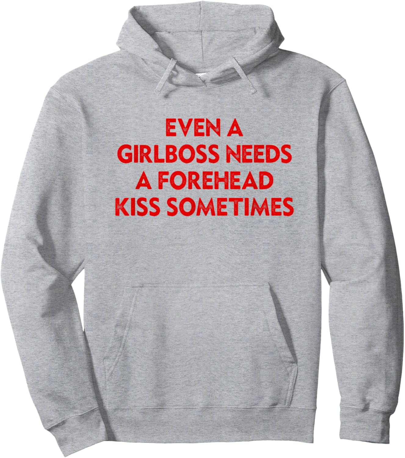 Even A Girlboss Needs A Forehead Kiss Sometimes Funny Hoodie - Hoodie | Ash