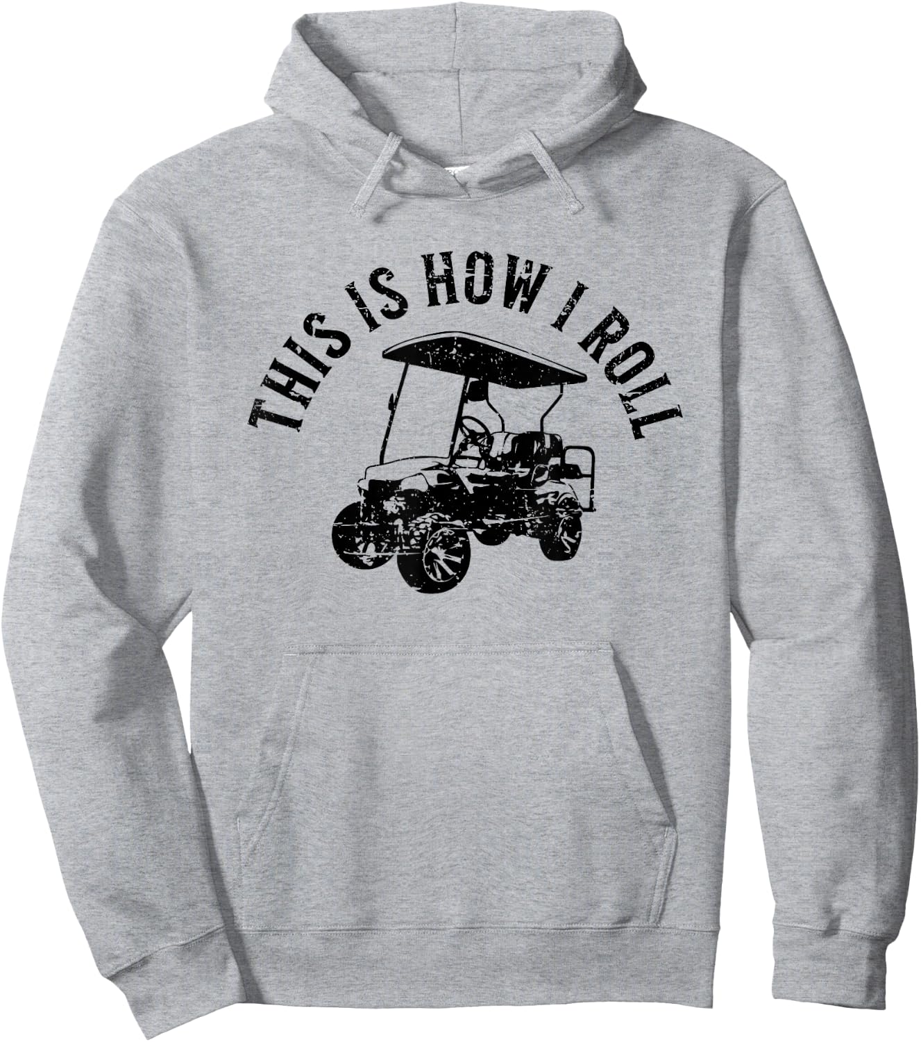 This Is How I Roll Funny Golf Cart Humor Distressed Design Hoodie - Hoodie | Ash