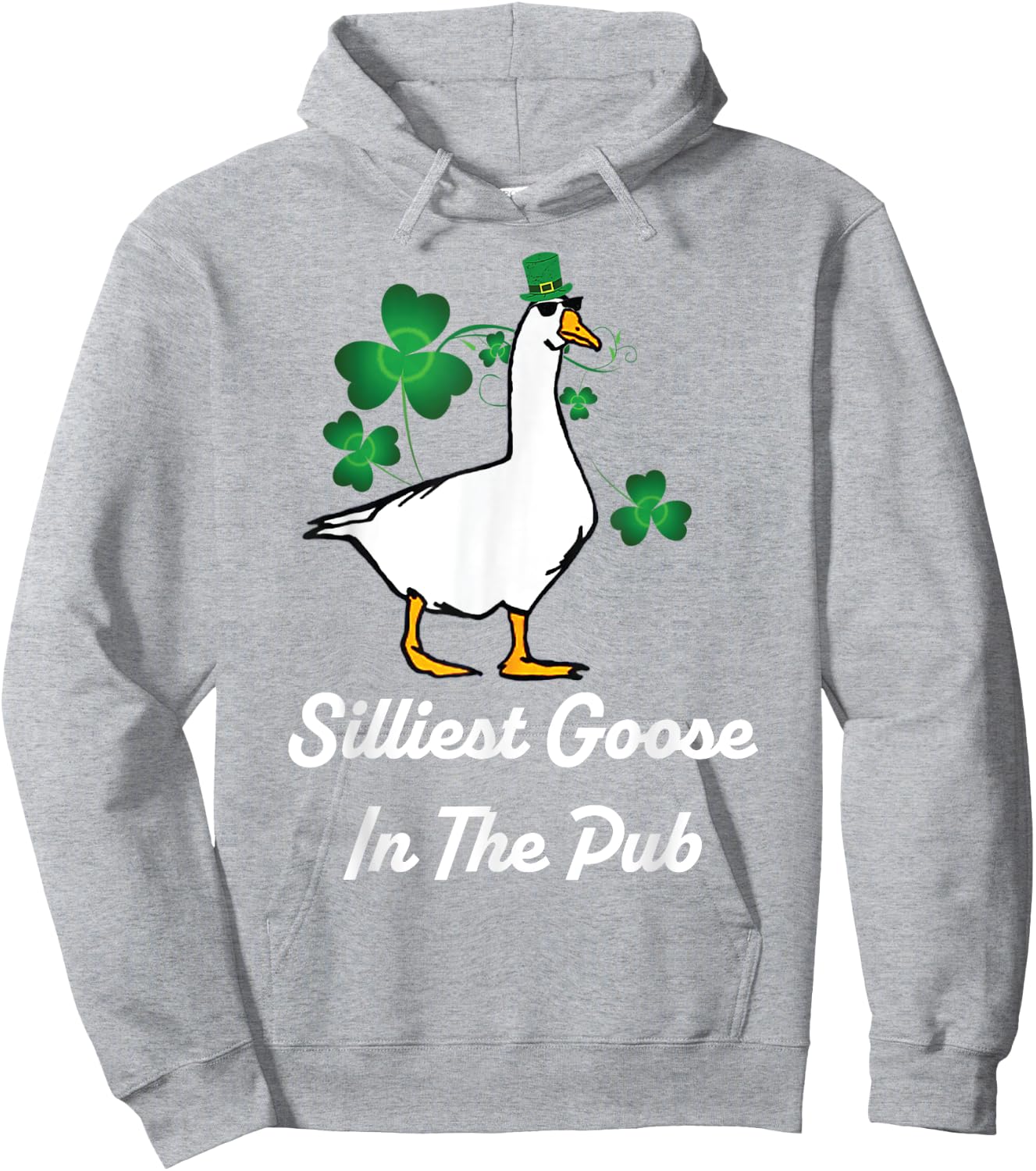 Silliest Goose In The Pub Funny St Patrick's Day Hoodie - Hoodie | Ash