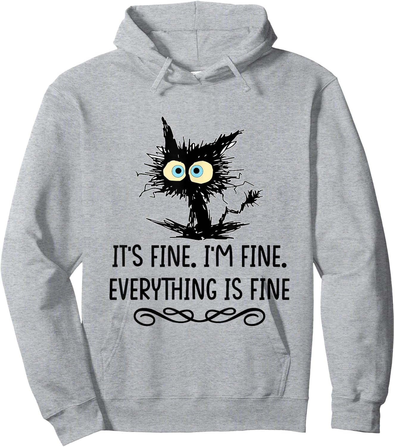 It's Fine I'm Fine Everything Is Fine Cat Hoodie - Hoodie | Ash
