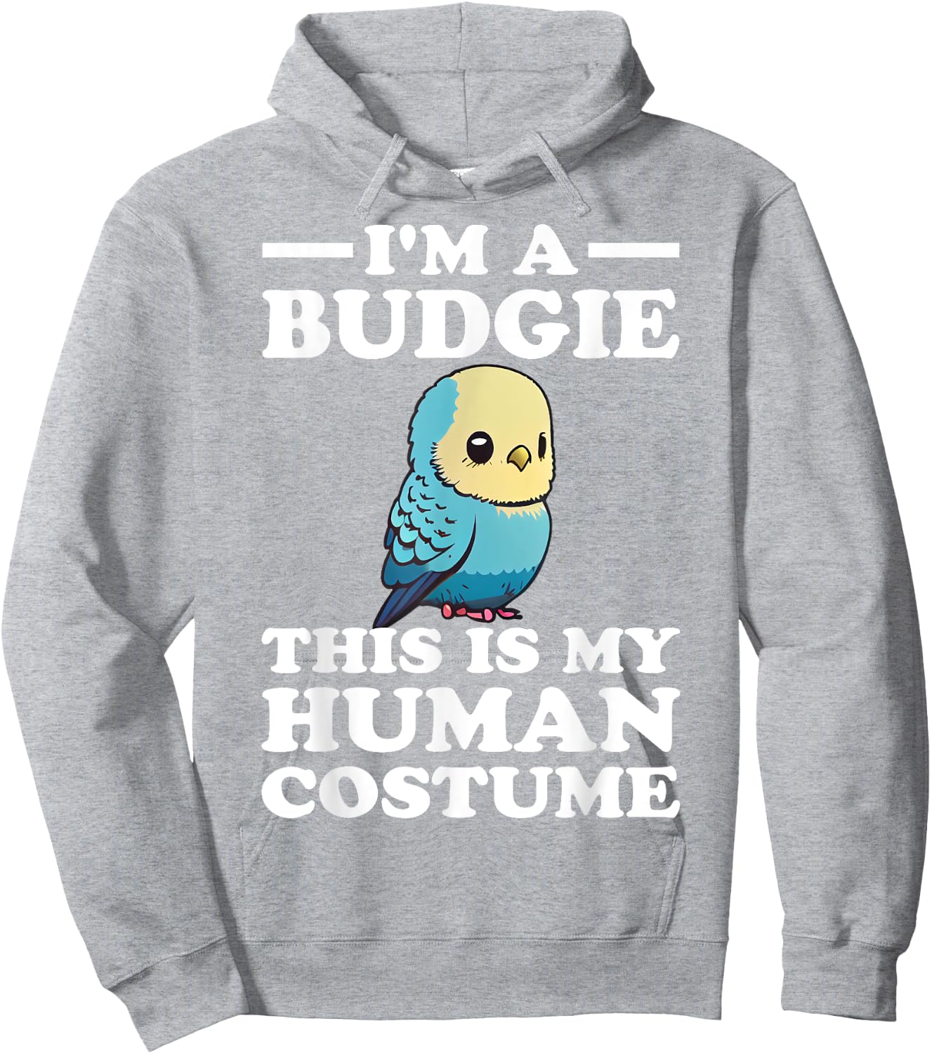 Cute Budgie Bird This is My Human Costume I'm a Budgerigar Hoodie - Hoodie | Ash