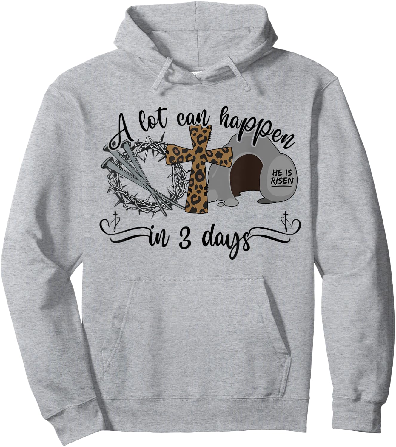 A Lot Can Happen in 3 Days Christian Easter Day Religious Hoodie - Hoodie | Ash