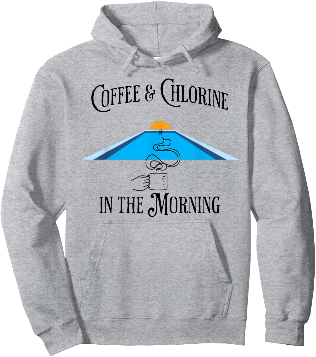 Coffee & Chlorine In The Morning swimming pools design Hoodie - Hoodie | Ash