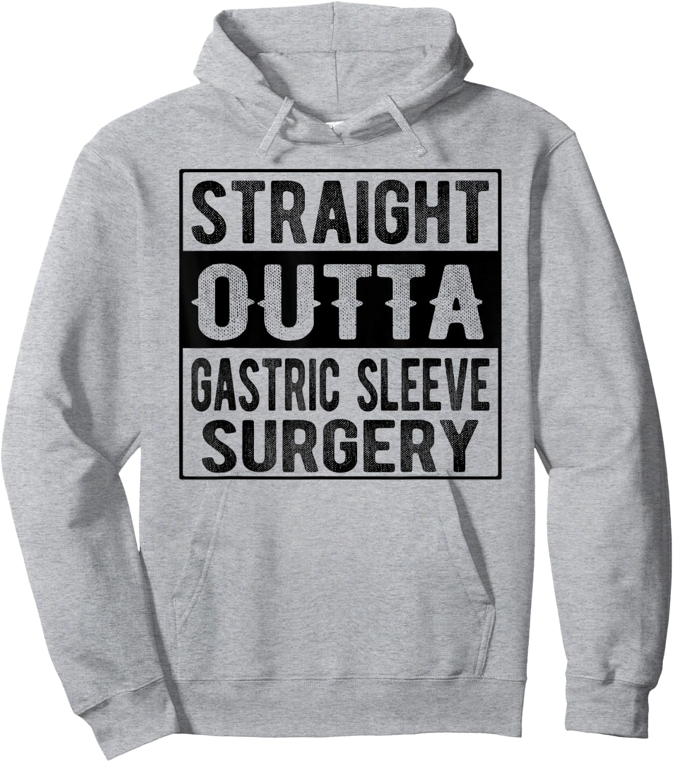 Straight Outta Gastric Sleeve Surgery Hoodie - Hoodie | Ash