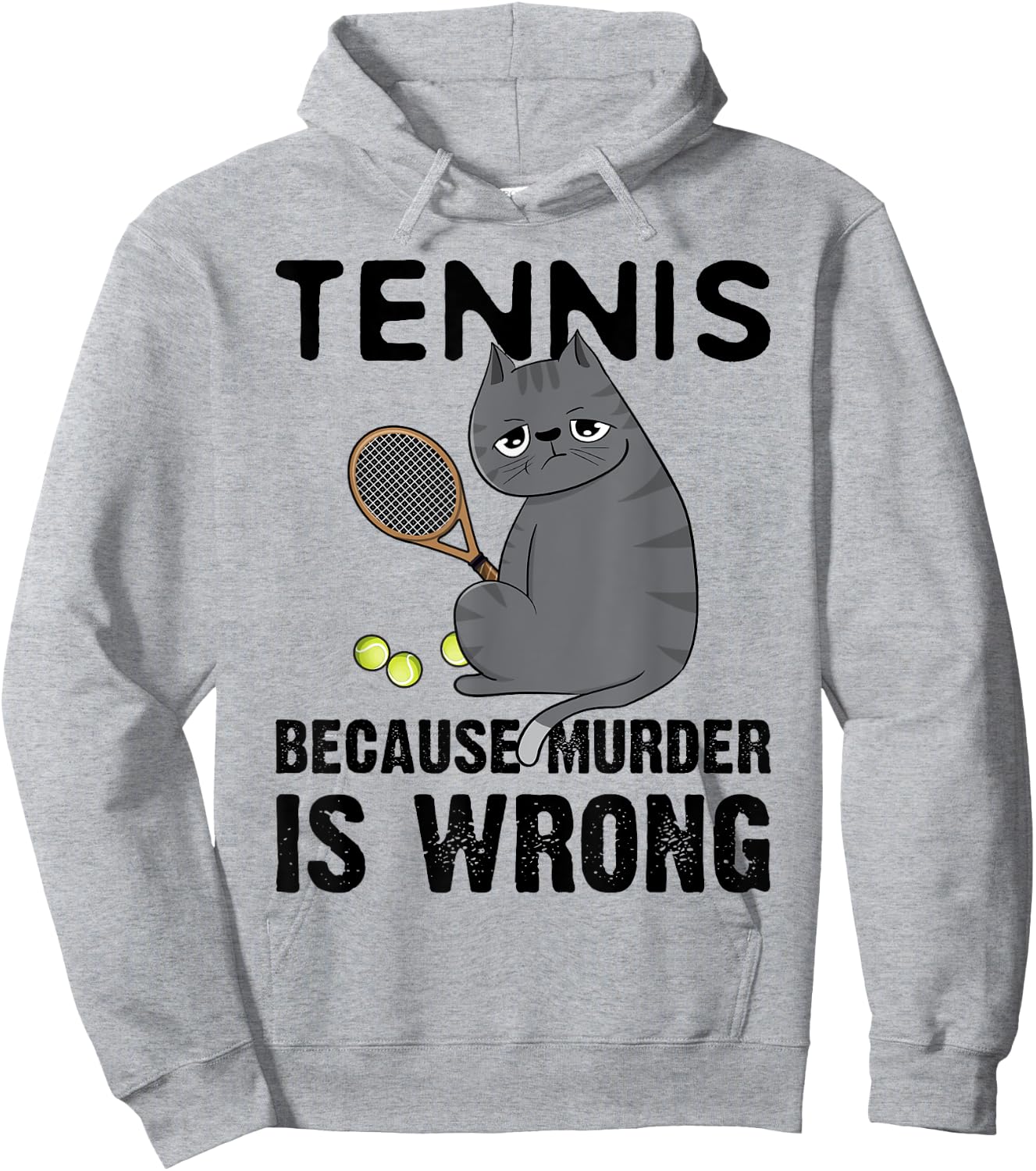 Tennis Because Murder Is Wrong Black Cat Hoodie - Hoodie | Ash