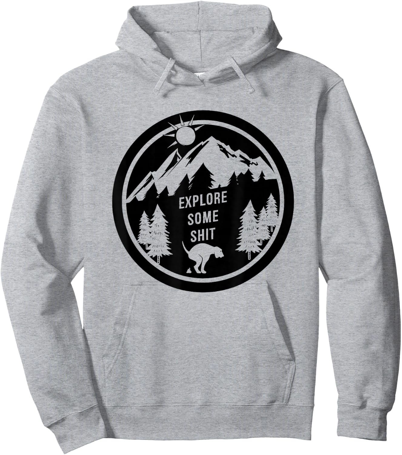 FUNNY DOG SHIRT. EXPLORE SOME SHIT. HIKING WITH YOUR DOG. Women Hoodie - Hoodie | Ash