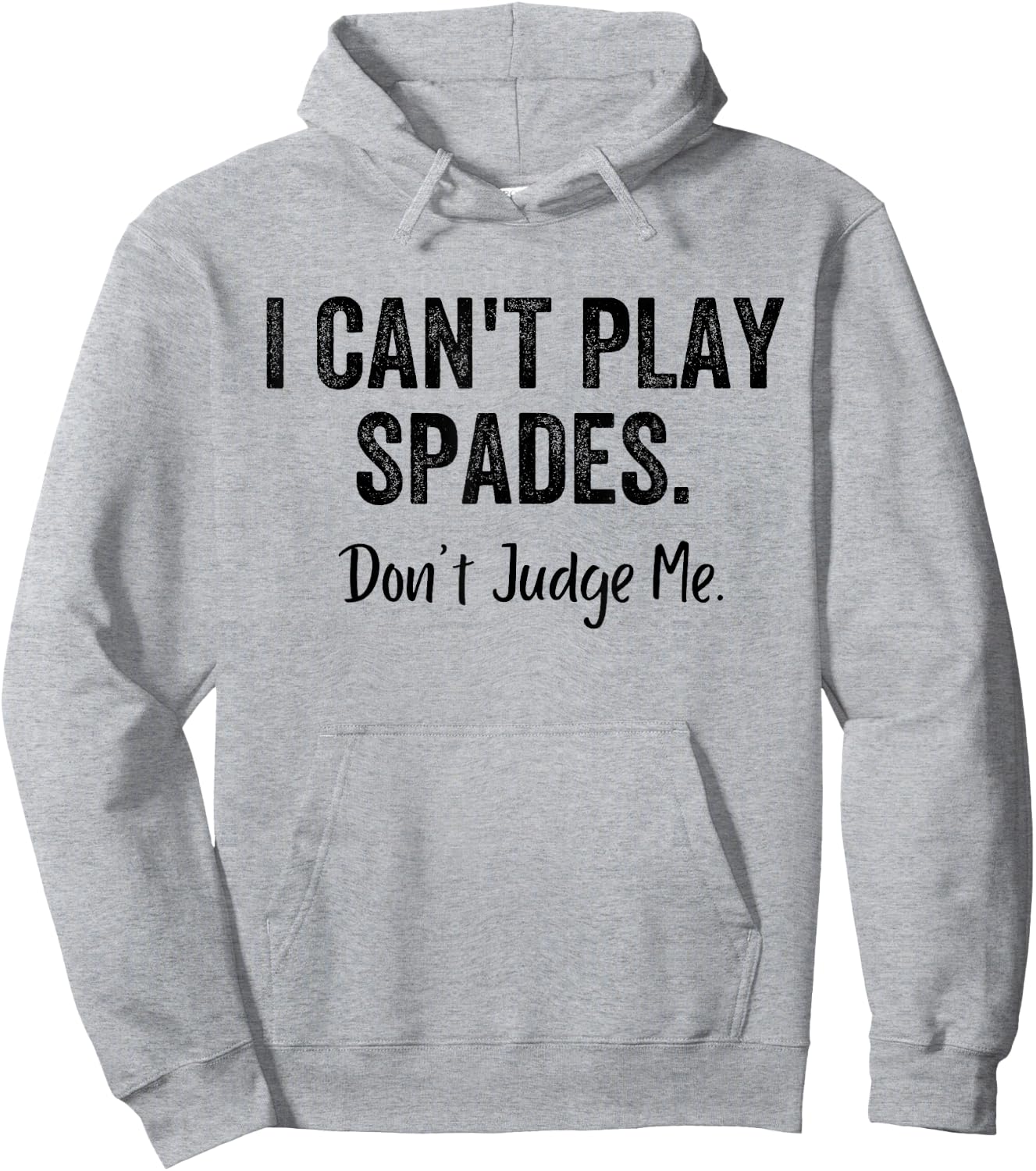 Funny I Can't Play Spades Don't Judge Me Card Game Playing Hoodie - Hoodie | Ash