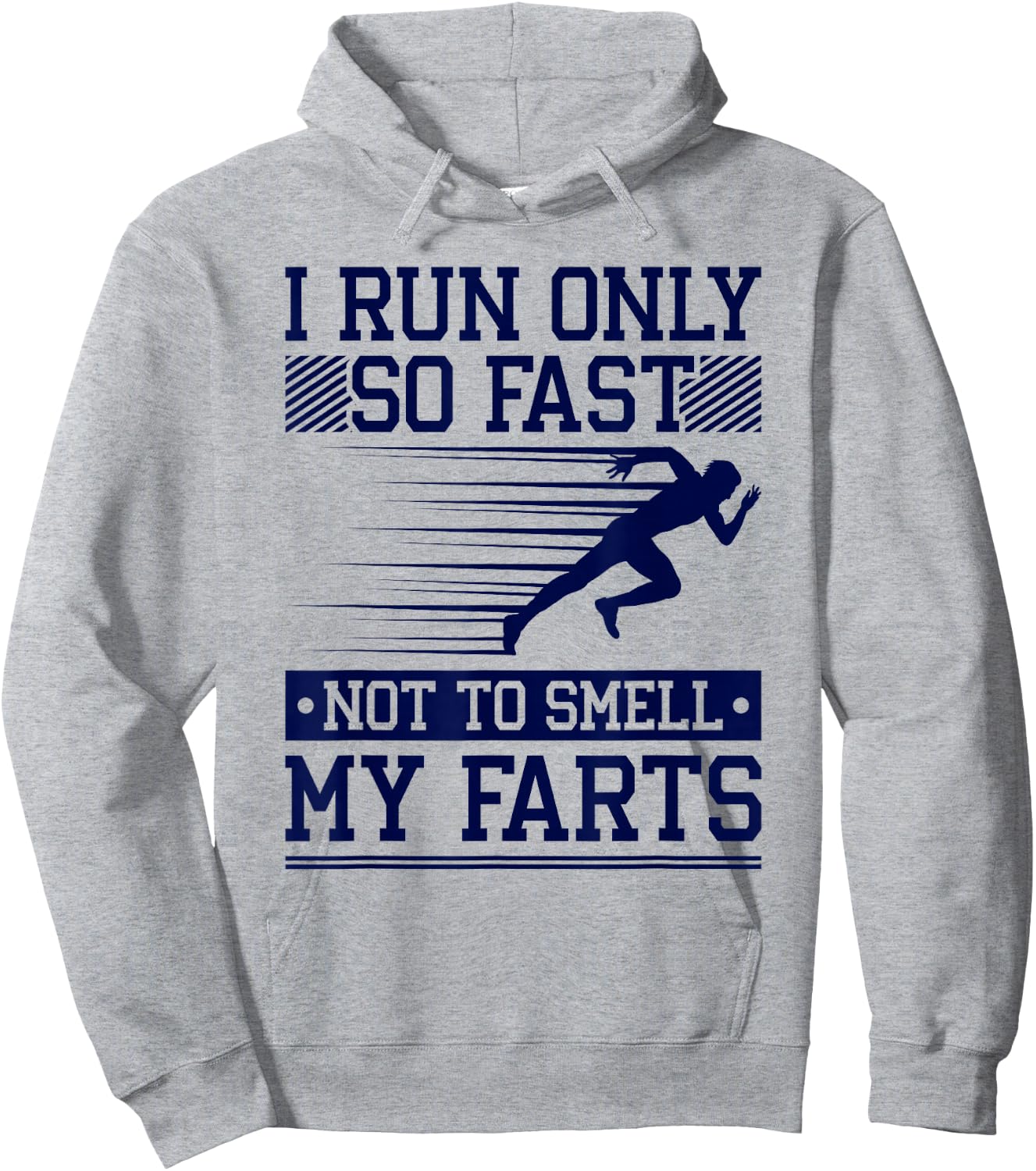 Runner Run Fast Not Smell Farts, Marathoner Funny Running Hoodie - Hoodie | Ash