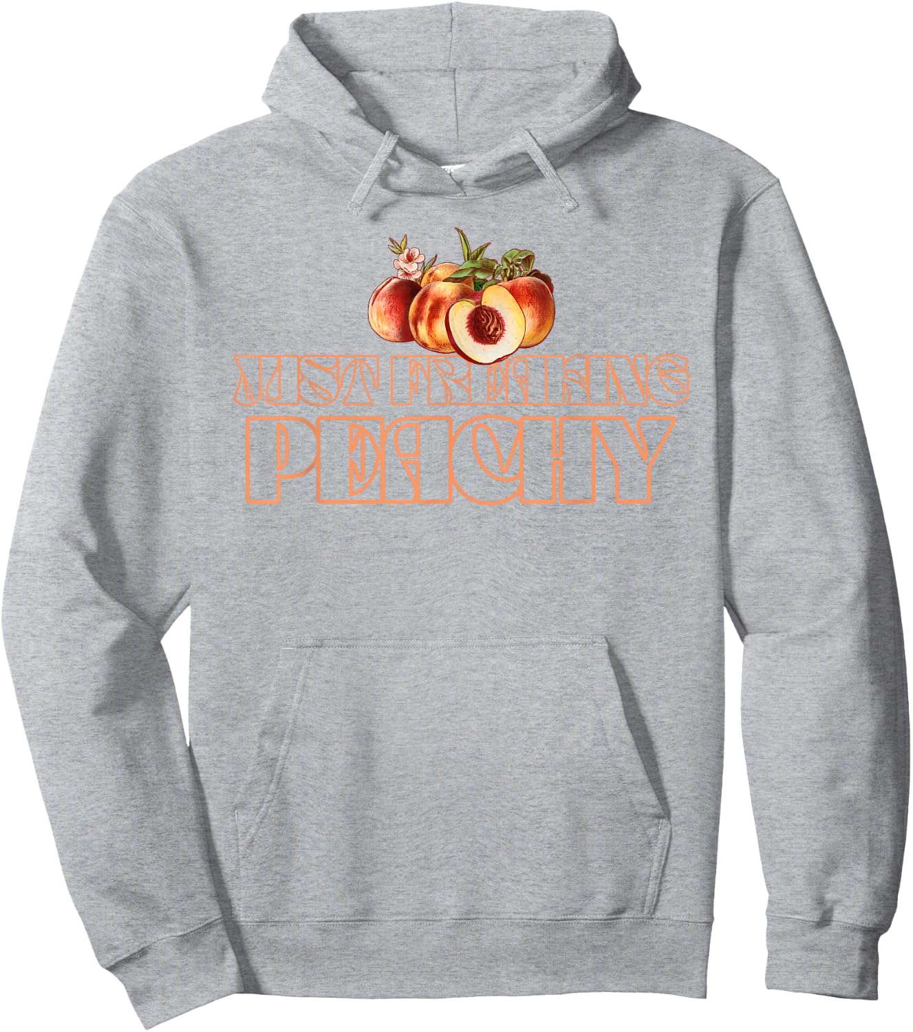 Just Freakin' Peachy Peach Peaches Georgia Summer Fruit Hoodie - Hoodie | Ash