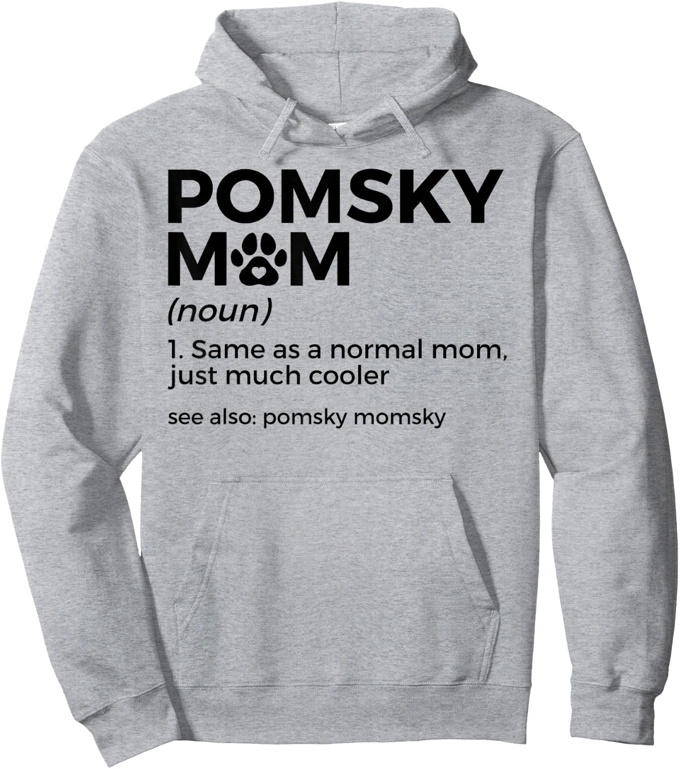 Pomsky Mom Definition Funny Pomsky Momsky Dog Mom Hoodie - Hoodie | Ash