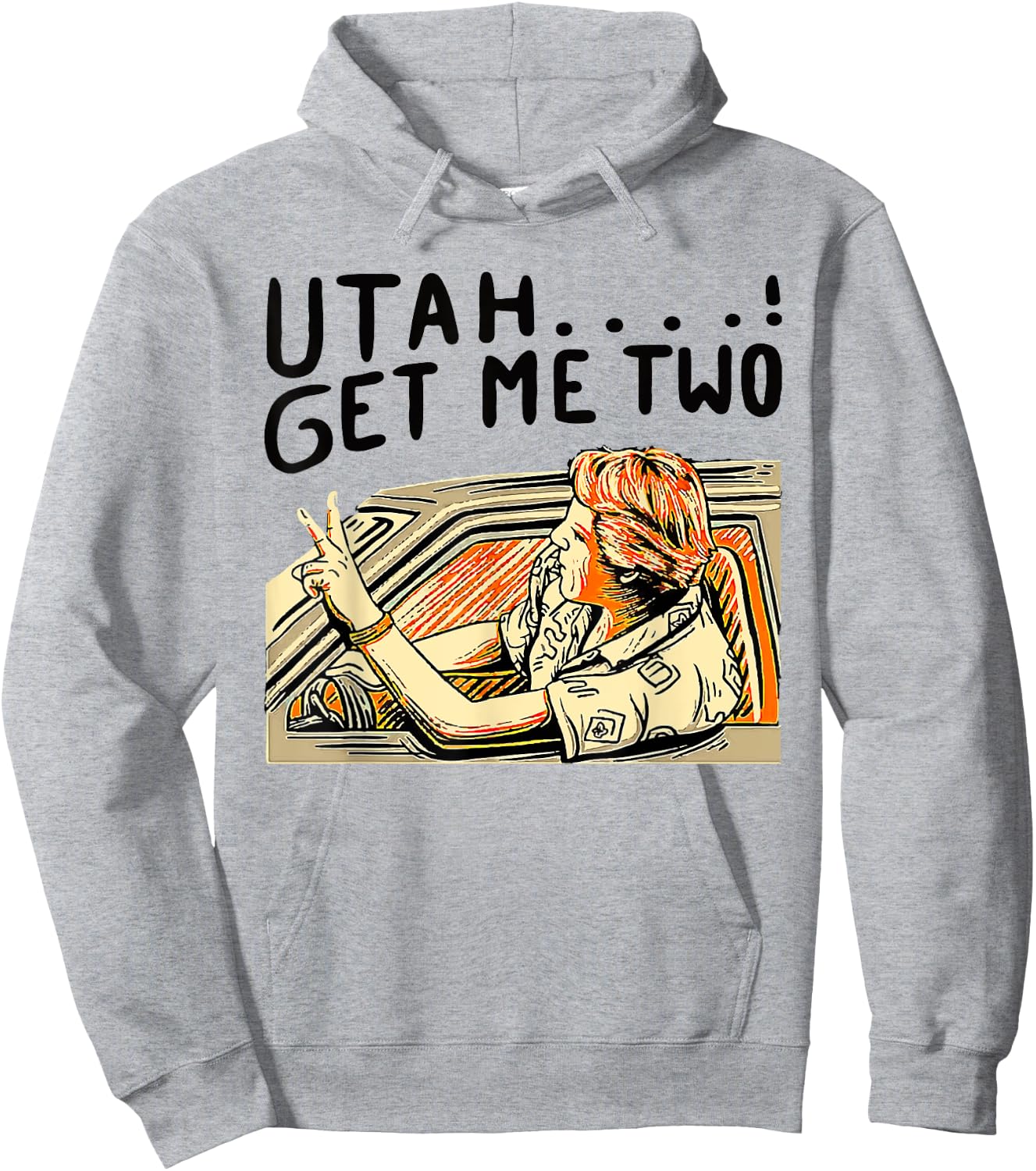 Utah Get Me Two 1980s Movie Quote Hoodie - Hoodie | Ash