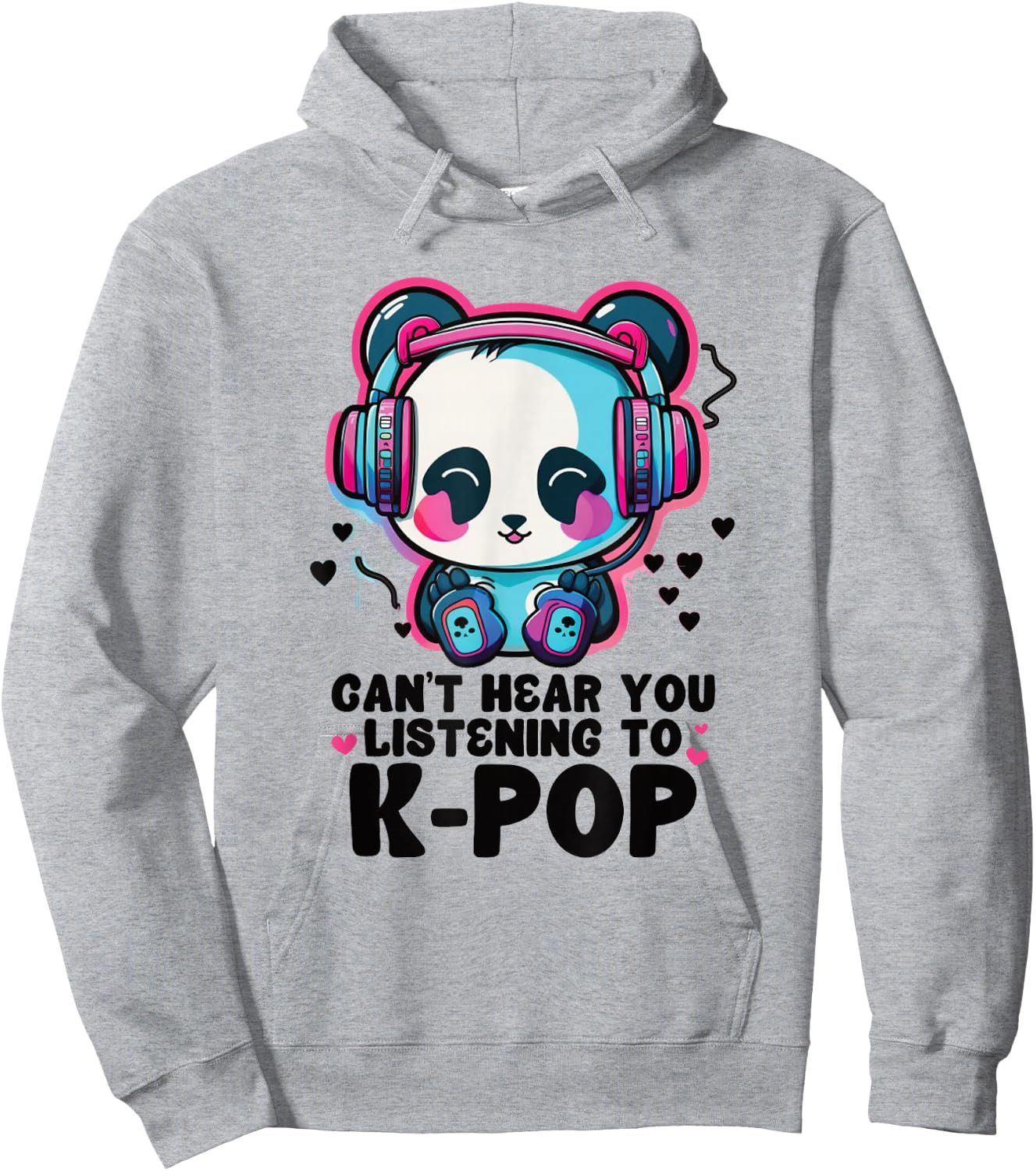 Can't Hear You Listening Kpop Panda Merch K-pop Merchandise Hoodie - Hoodie | Ash