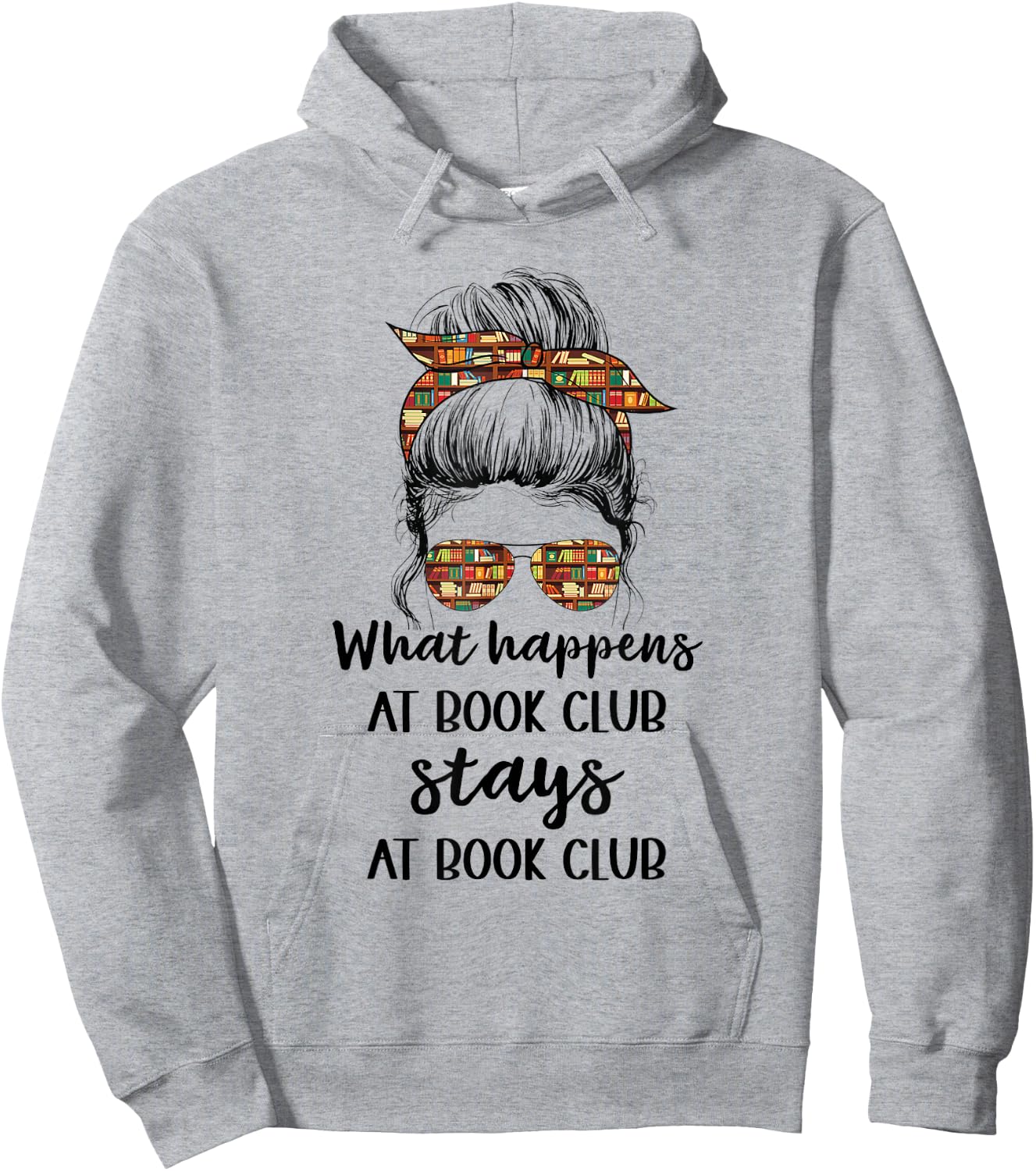 Funny Booklover What Happens At Book Club Stays At Book Club Hoodie - Hoodie | Ash