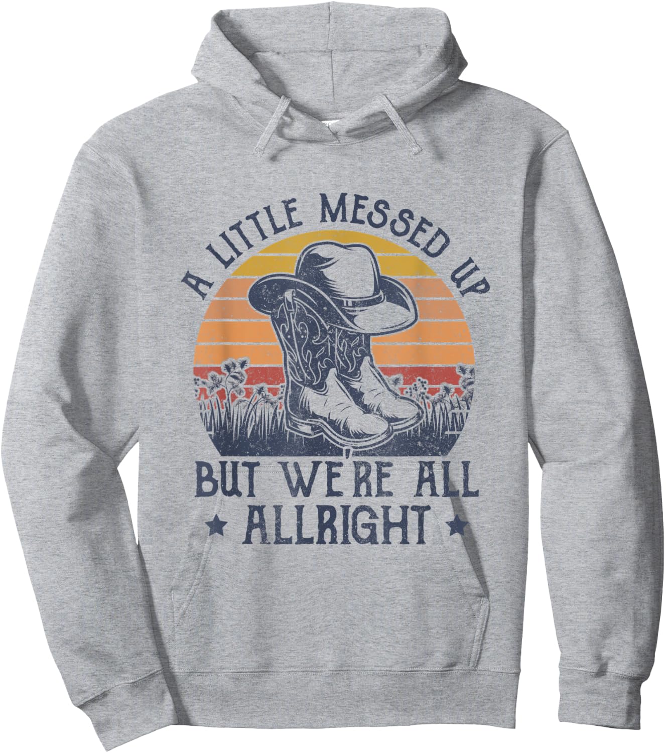 A Little Messed Up But We're All Alright Country Music Hoodie - Hoodie | Ash