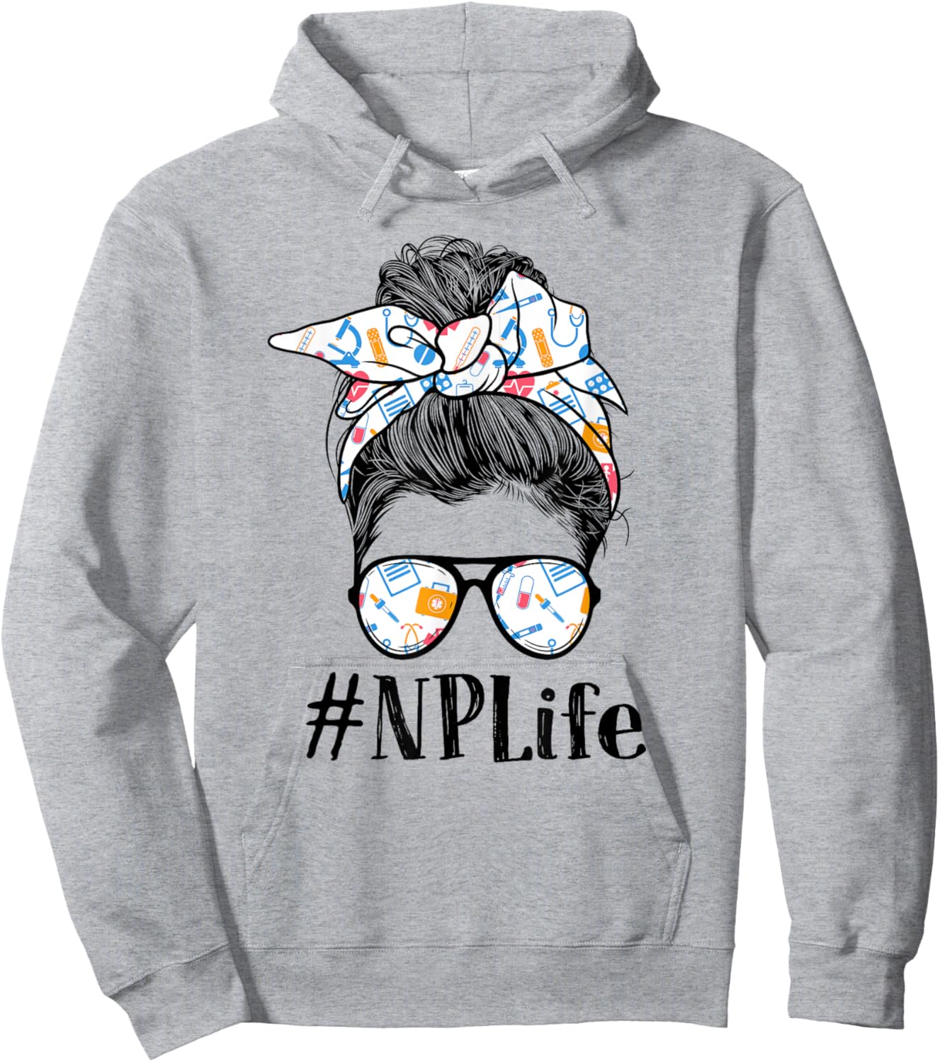 NP Nurse Practitioner Life Appreciation Day Messy Bun Women Hoodie - Hoodie | Ash