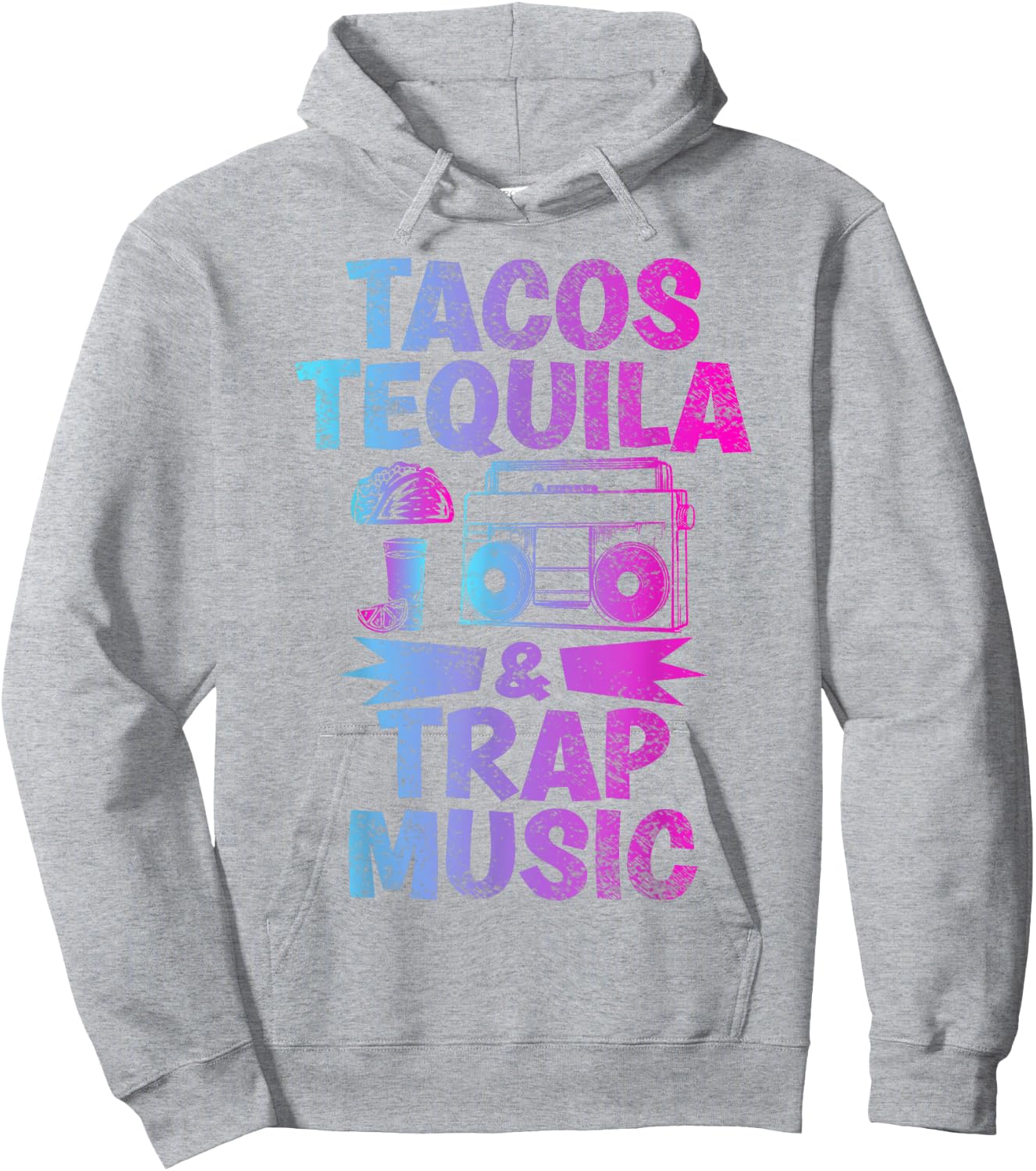Tacos Tequila & Trap Music Funny Hiphop & EDM Dance Lovers Hoodie - Hoodie | Ash