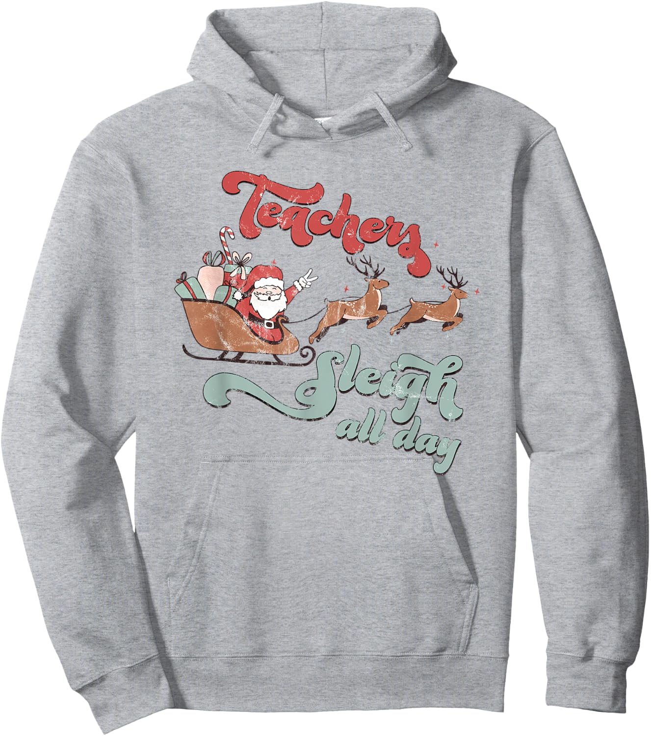 Teachers Sleigh All Day Christmas Holiday Retro Men Women Hoodie - Hoodie | Ash
