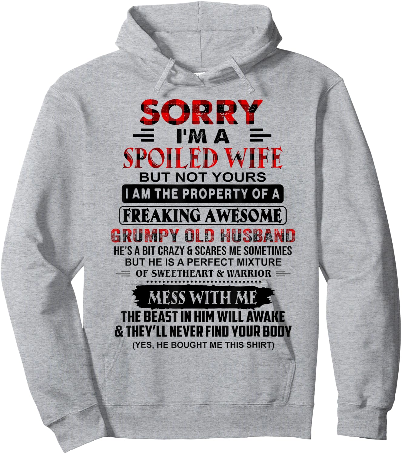 Sorry I'm A Spoiled Wife But Not Yours Grumpy Old Husband Hoodie - Hoodie | Ash
