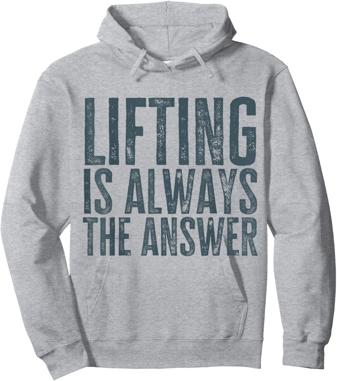 Funny Gym Workout Weightlifting Is Always The Answer Hoodie - Hoodie | Ash