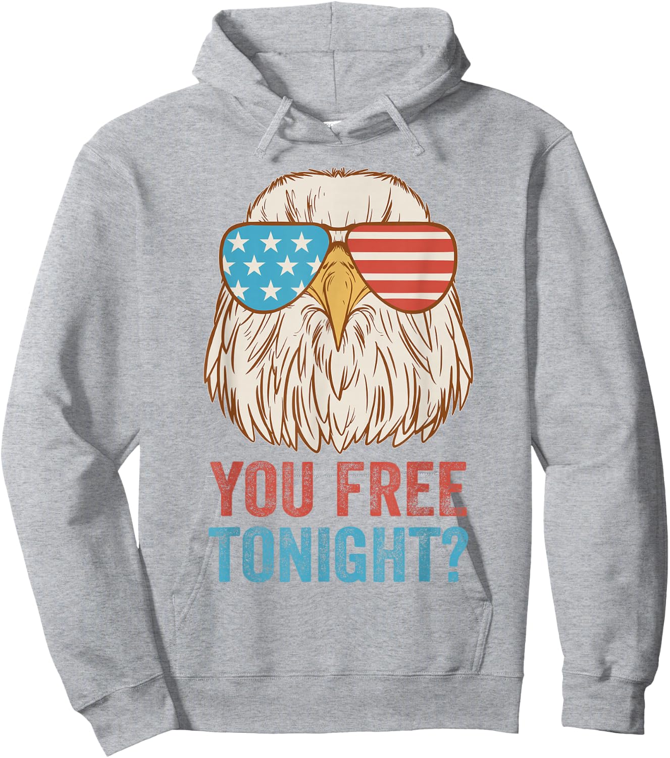 You Free Tonight Eagle Sunglasses USA 4th July Party Attire Hoodie - Hoodie | Ash