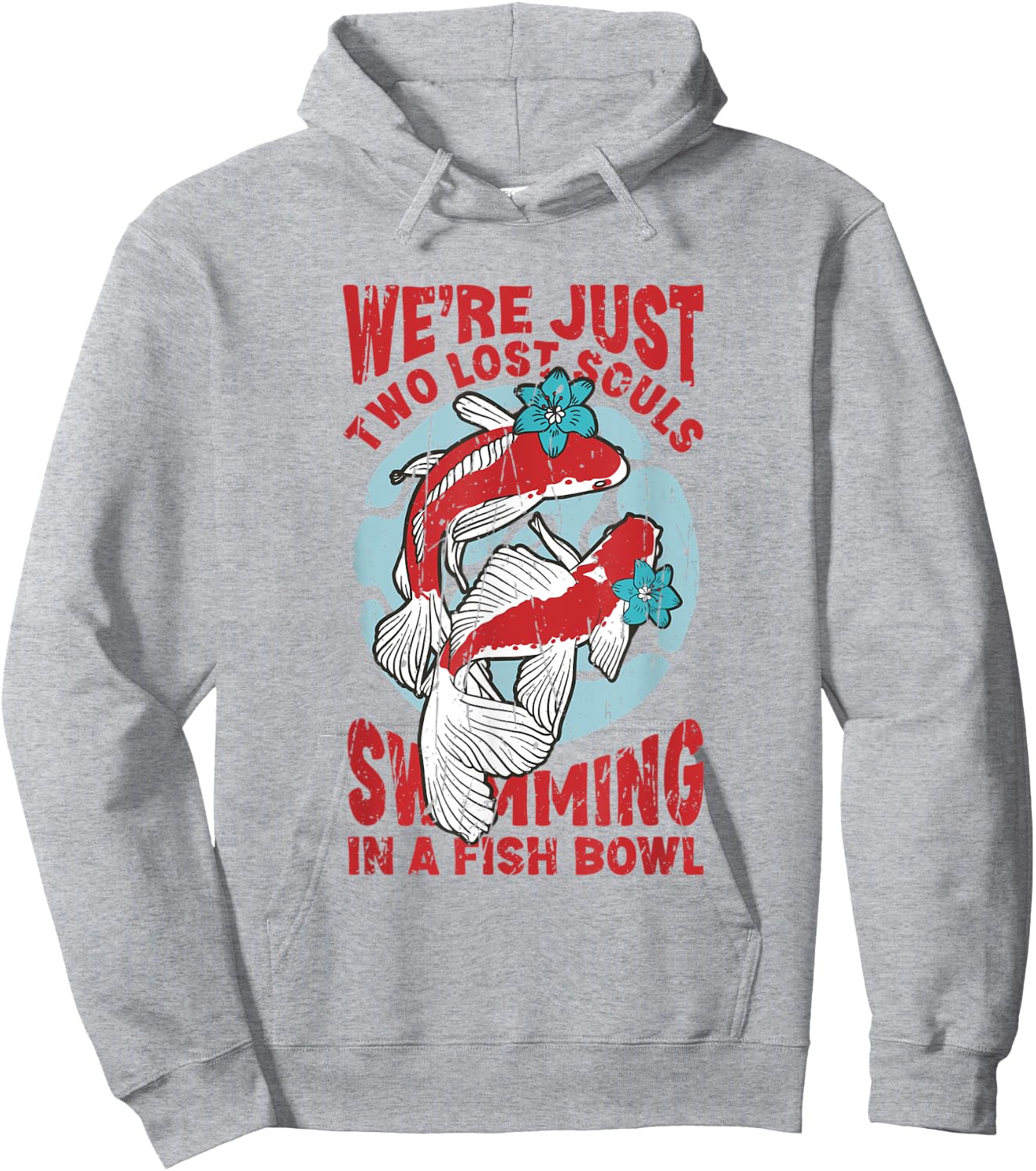 We're just two lose souls swimming in a fish bowl Hoodie - Hoodie | Ash