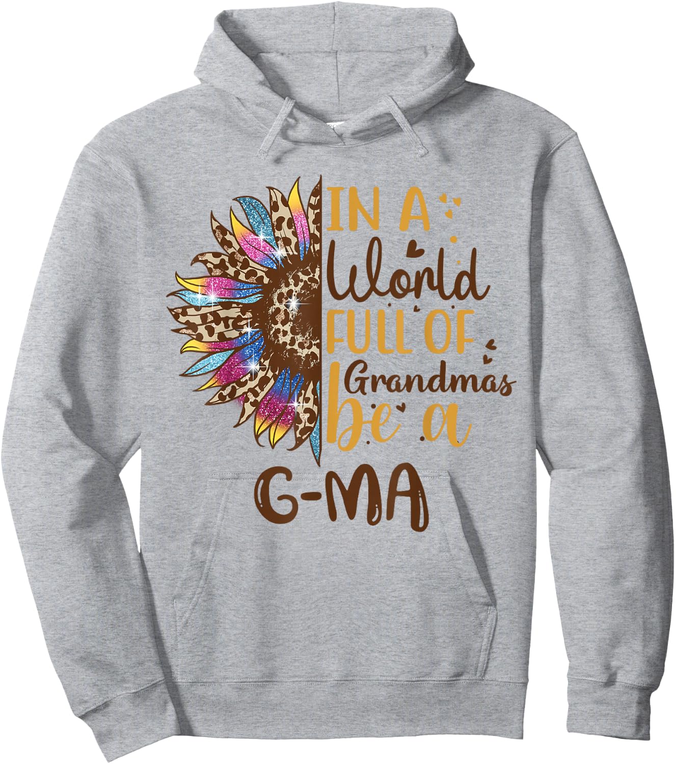 in A World Full of Grandmas Be A G-Ma Best Grandma Ever Hoodie - Hoodie | Ash