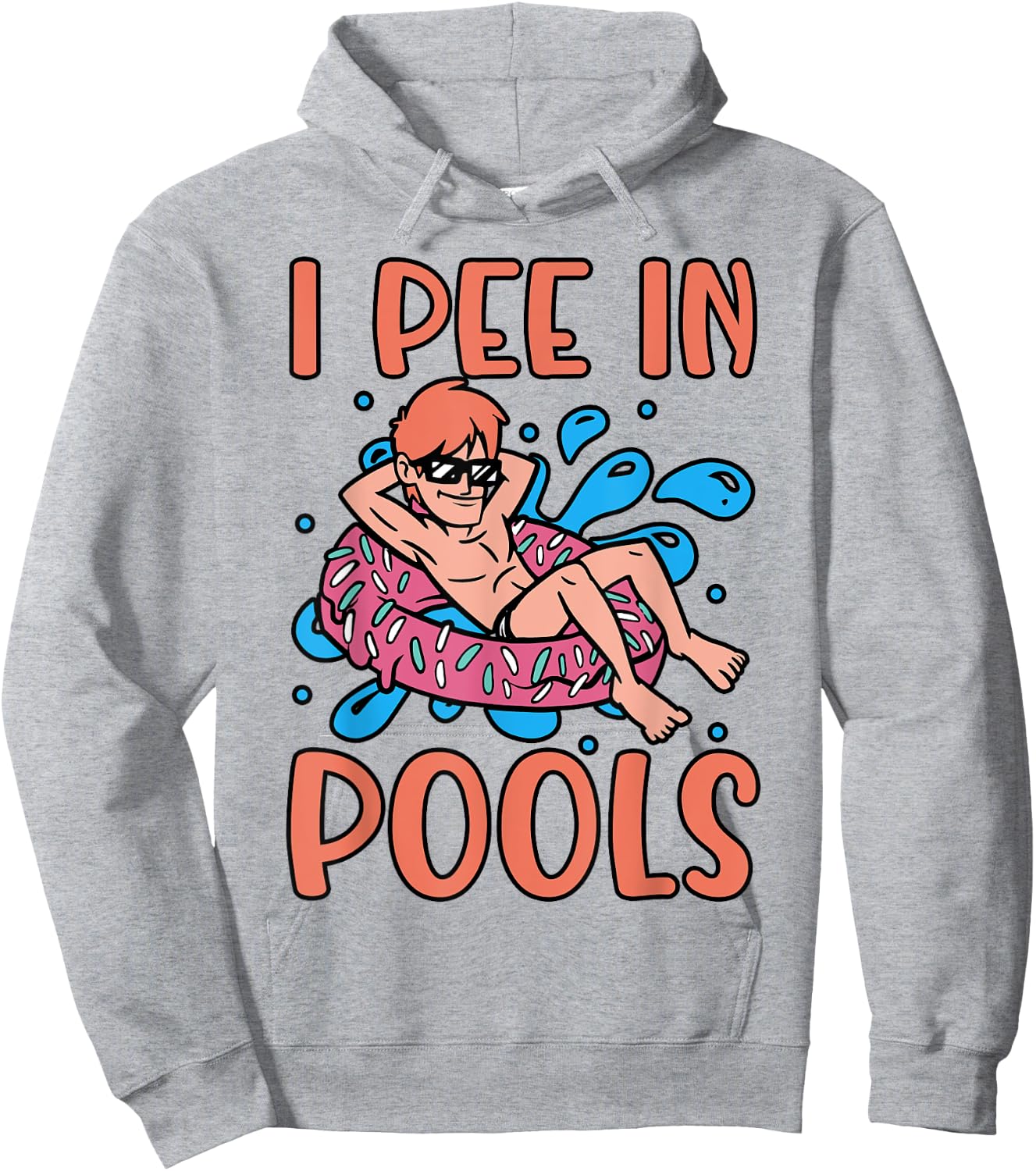 I Pee In Pools Joke Funny Swimming Party Peeing In Pools Hoodie - Hoodie | Ash