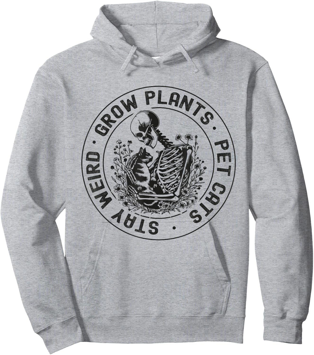 Grow Plants Pet Cats Stay Weird Funny Skeleton Gardening Cat Hoodie - Hoodie | Ash