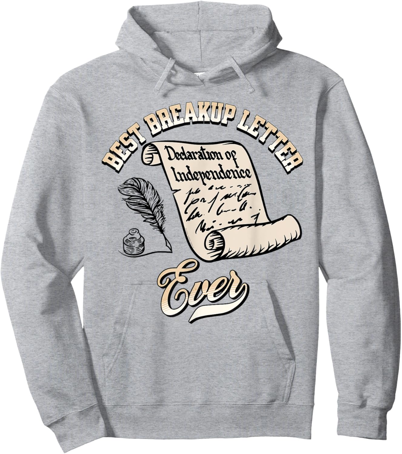 Funny July 4th Best Breakup Letter Ever History 4th of July Hoodie - Hoodie | Ash