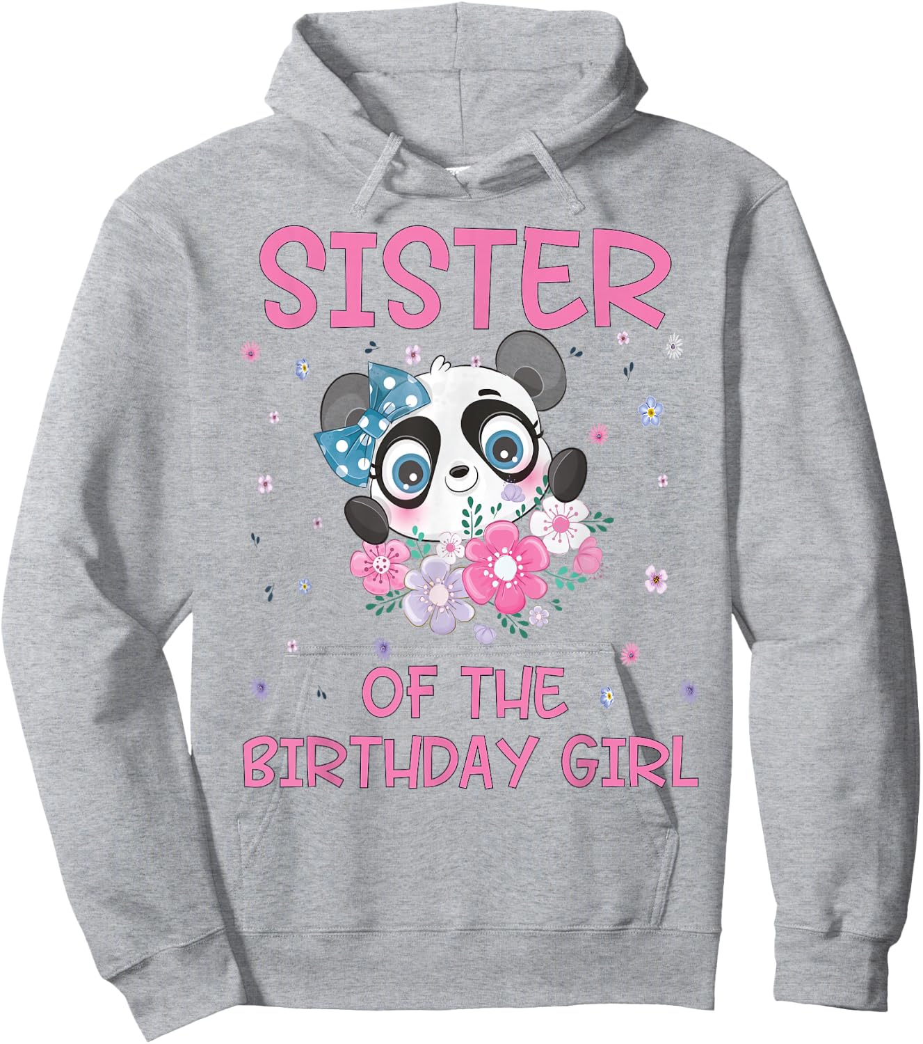 Sister Of The Birthday Girl Panda Bear Party Matching Family Hoodie - Hoodie | Ash