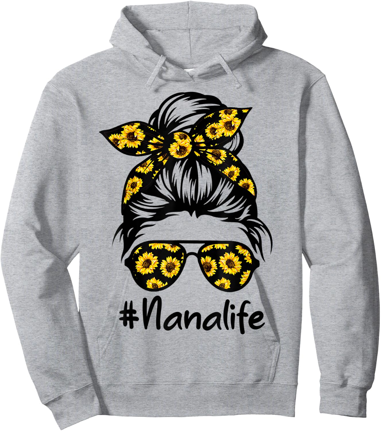 Classy Nana Life with Sunflower Messy Bun Mother's Day Hoodie - Hoodie | Ash