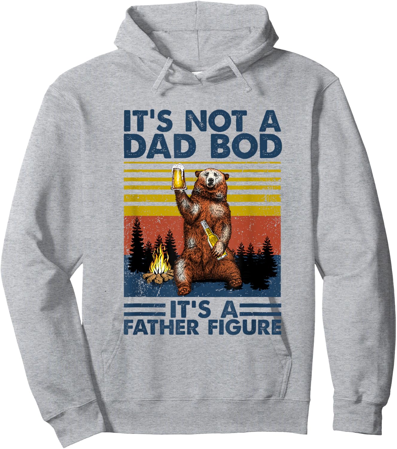 Fathers Day Funny Bear It's Not A Dad Bod It's Father Figure Hoodie - Hoodie | Ash