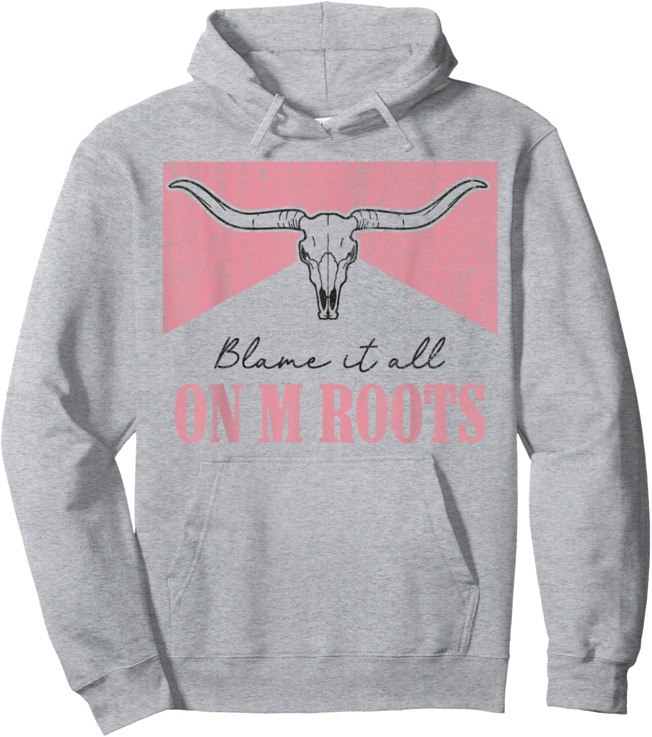 Blame It All On My Roots Western Southern Country Cowgirls Hoodie - Hoodie | Ash