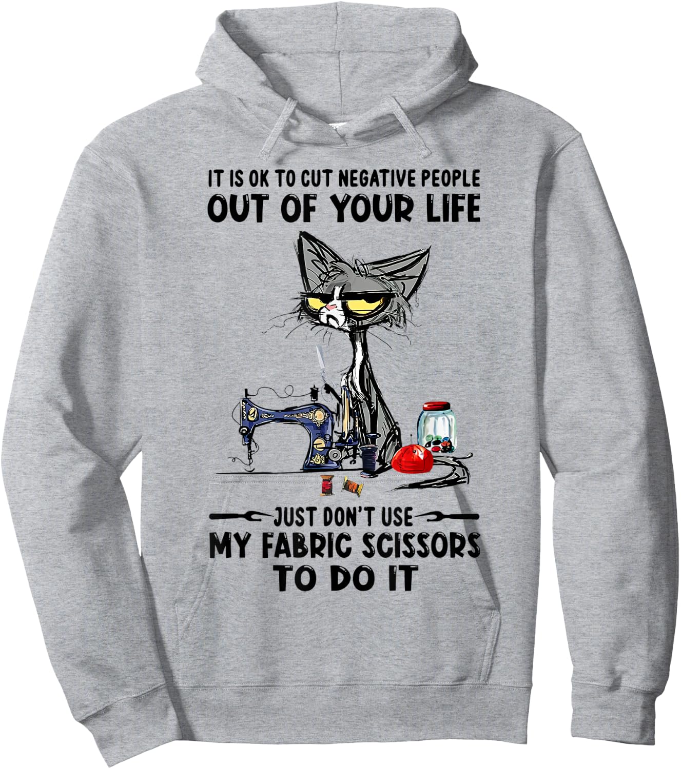 It Is Ok To Cut Negative People Out Of Your Life Just-D.on't Hoodie - Hoodie | Ash