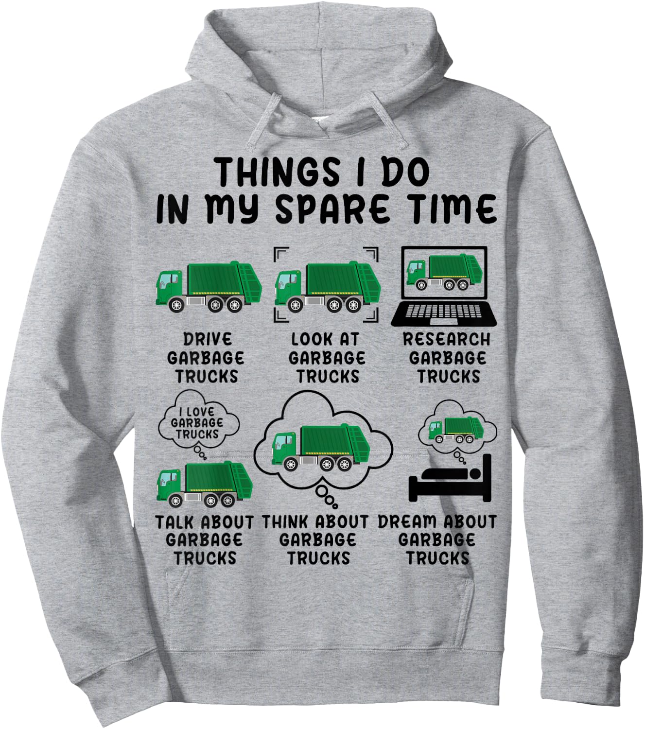 Things I Do In My Spare Time Garb Trucks Funny Garbage Truck Hoodie - Hoodie | Ash