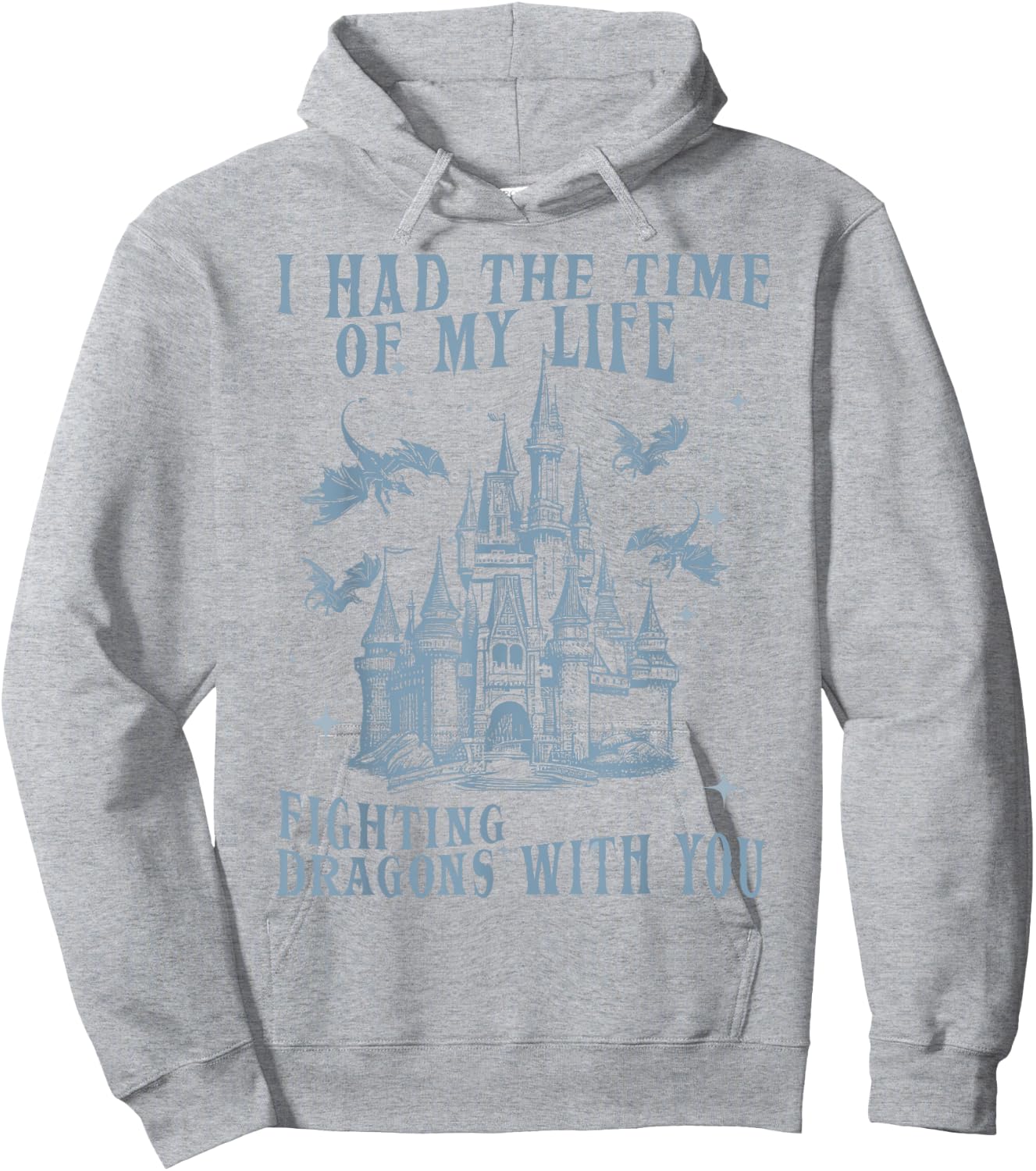 I Had The Time of My Life Fighting Dragons with You Mythical Hoodie - Hoodie | Ash