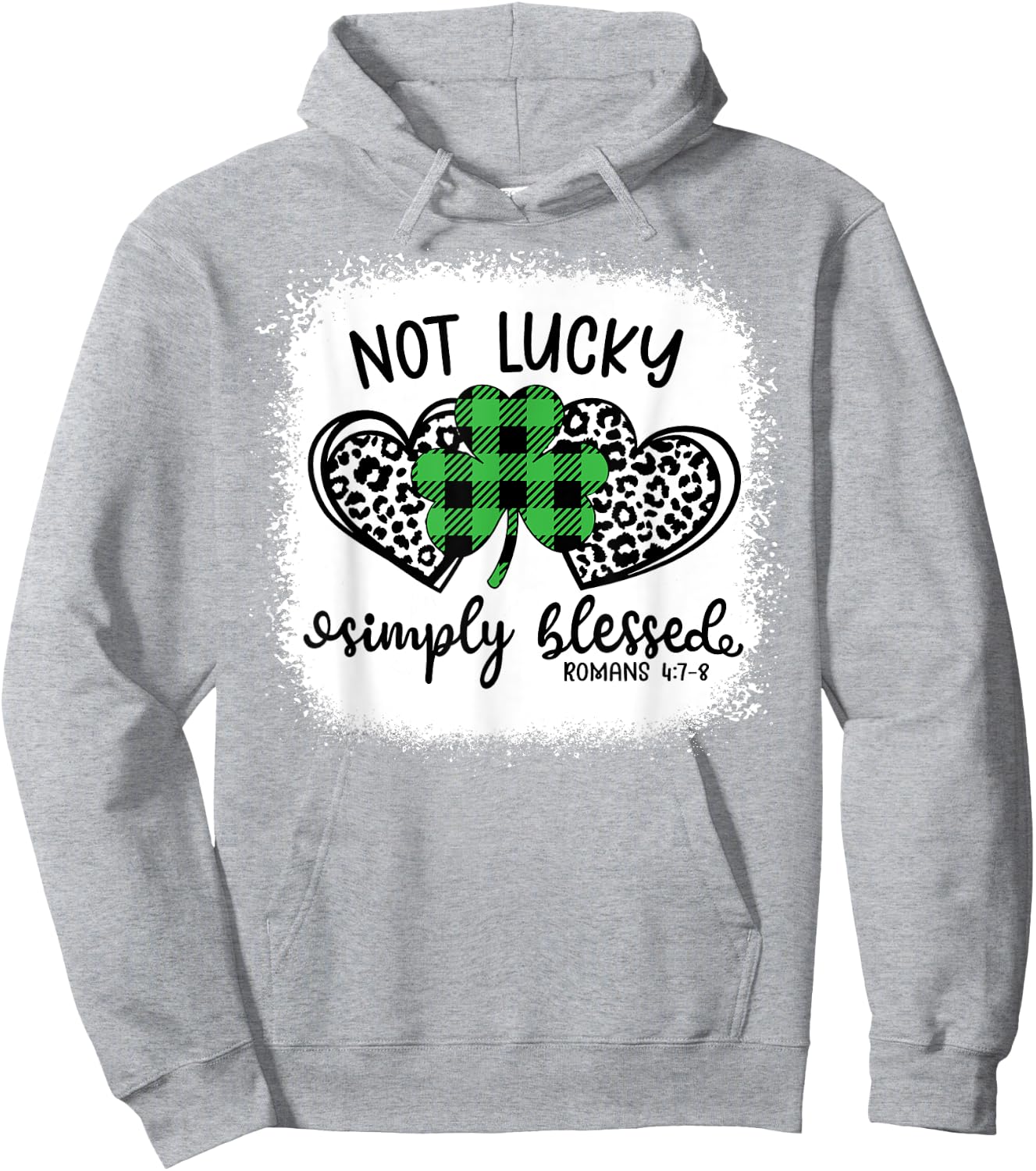 Bleached Shamrock Not Lucky Simply Blessed St. Patrick's Day Hoodie - Hoodie | Ash