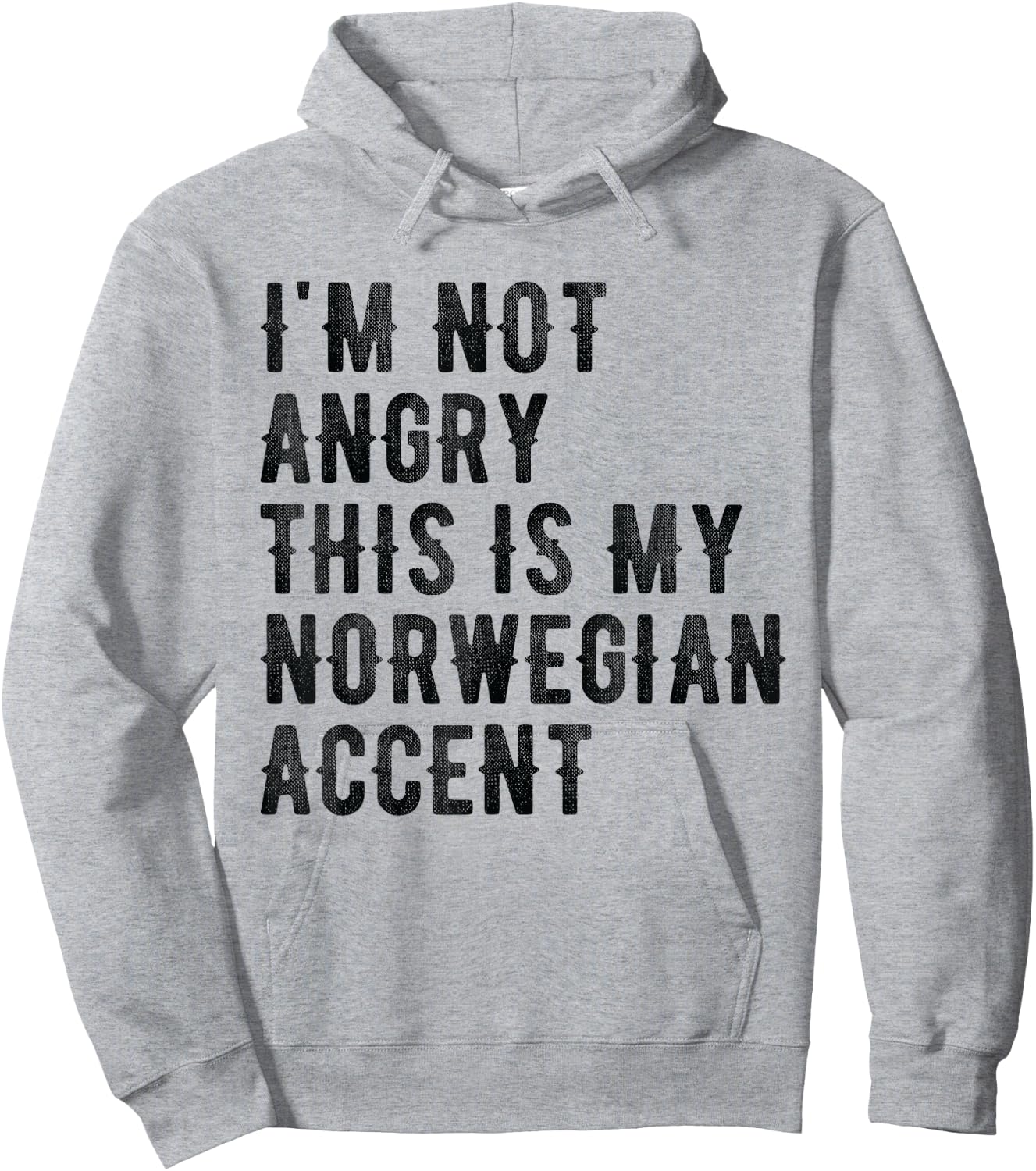 I'm Not Angry This Is My Norwegian Accent - Funny Norway Hoodie - Hoodie | Ash